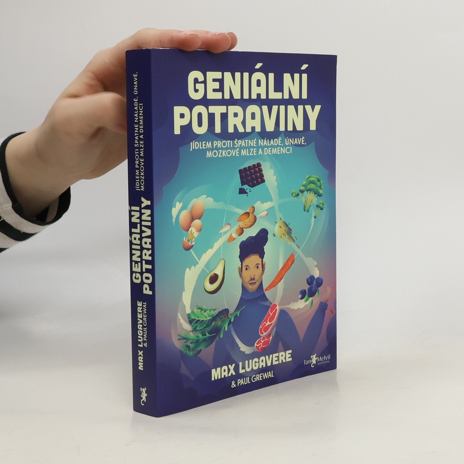 Max Lugavere Geniální potraviny : jídlem proti špatné náladě, únavě, mozkové mlze a demenci