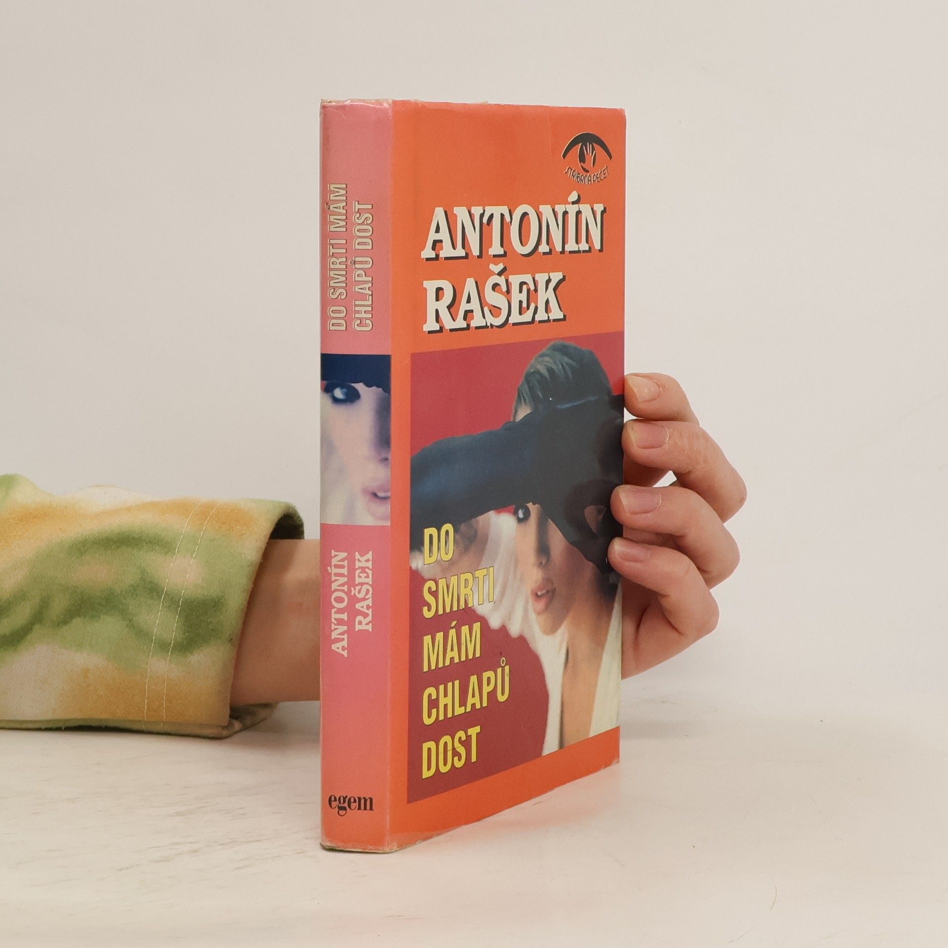 Antonín Rašek Do smrti mám chlapů dost