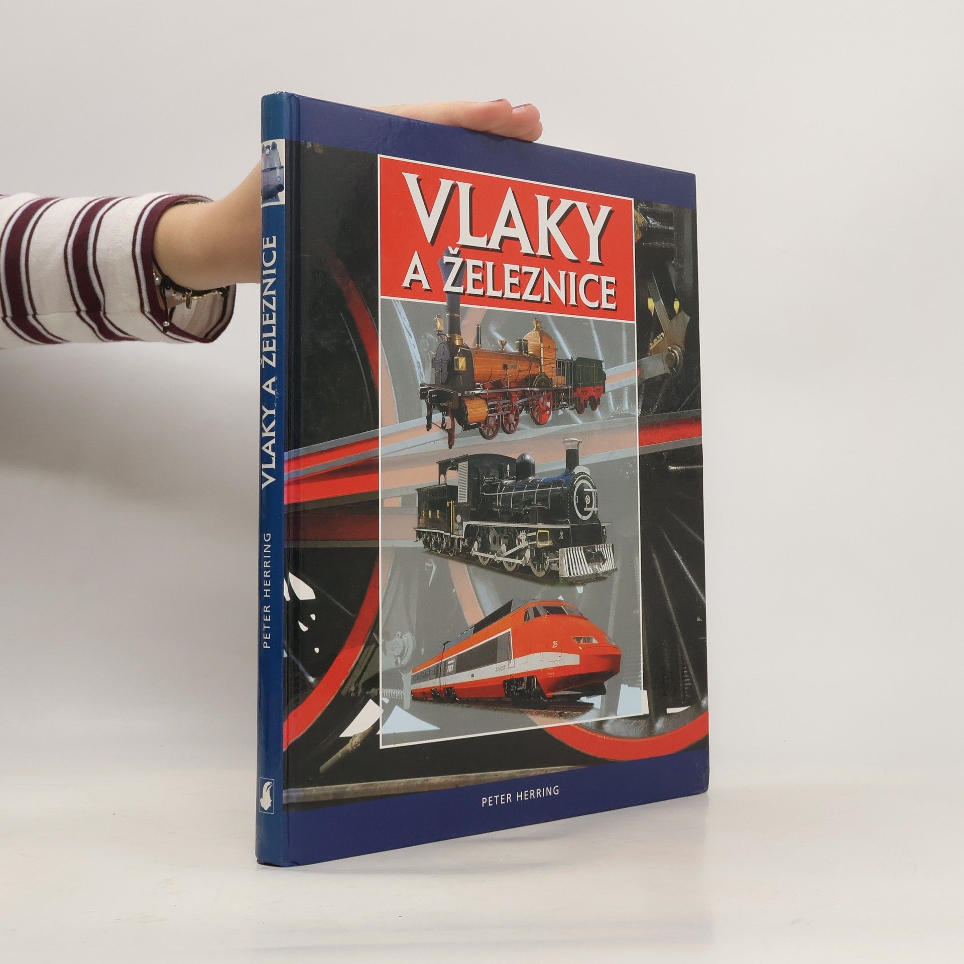 Peter Herring Vlaky a železnice