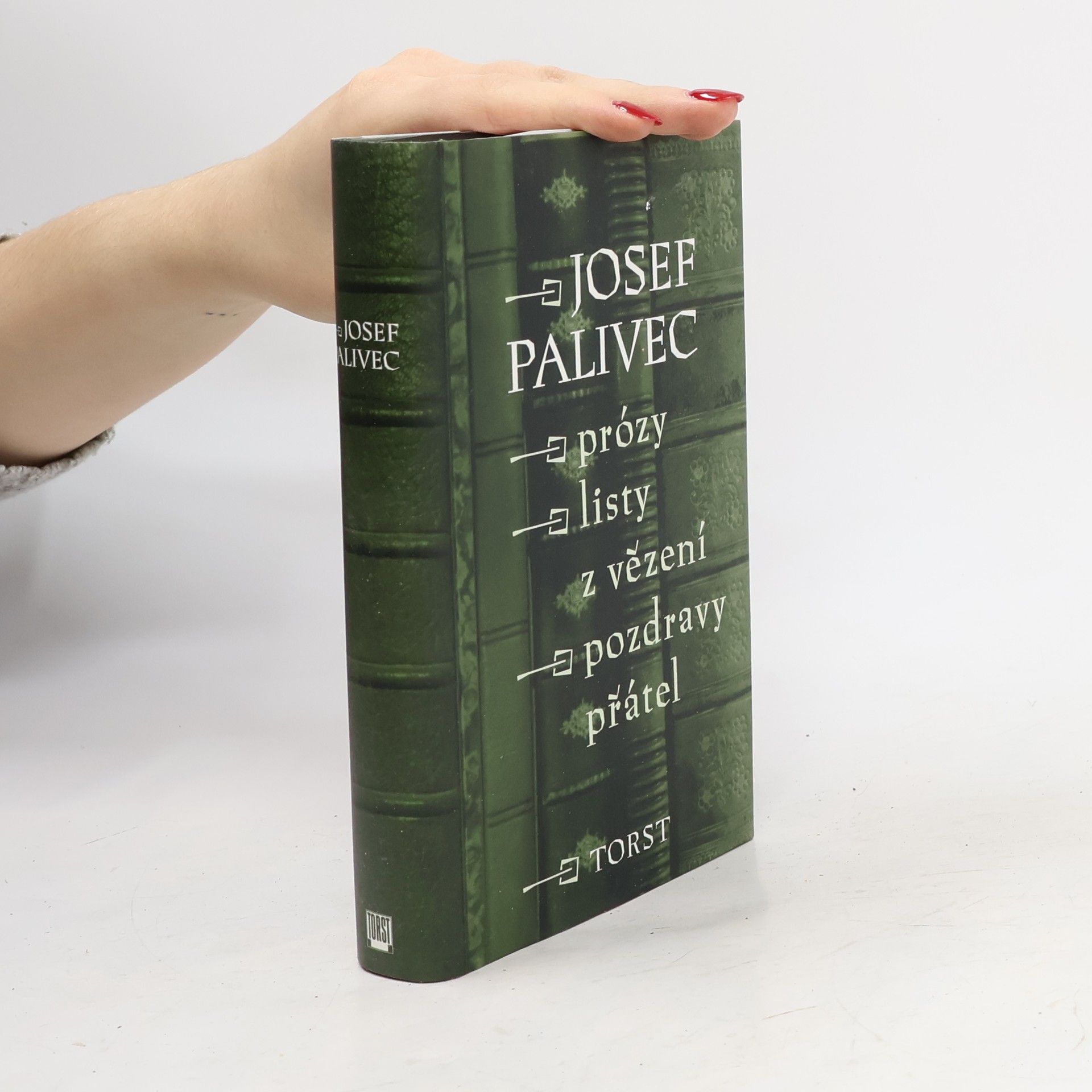 Prózy. Listy z vězení. Pozdravy přátel