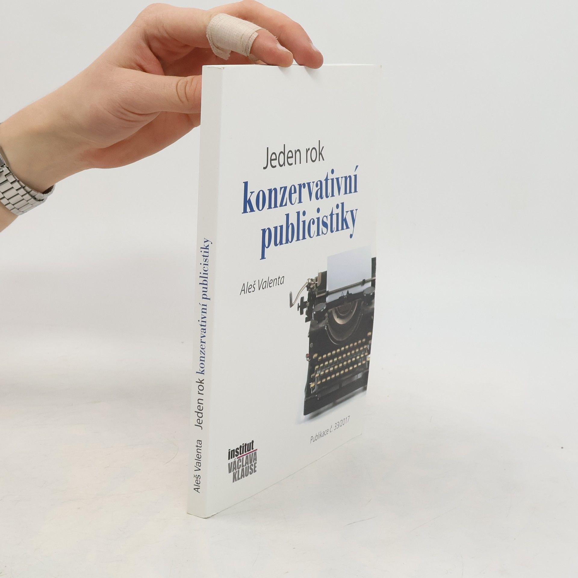 Aleš Valenta Jeden rok konzervativní publicistiky