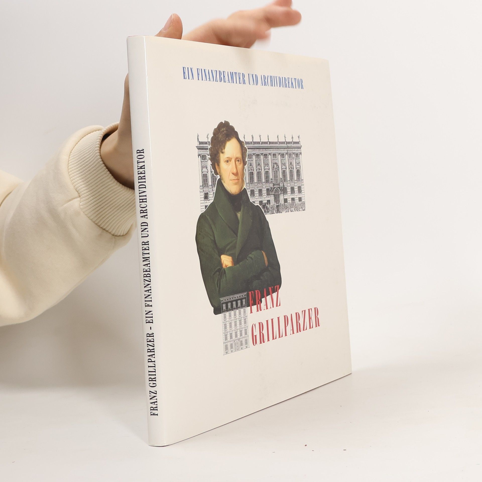 Franz Grillparzer, Finanzbeamter und Archivdirektor