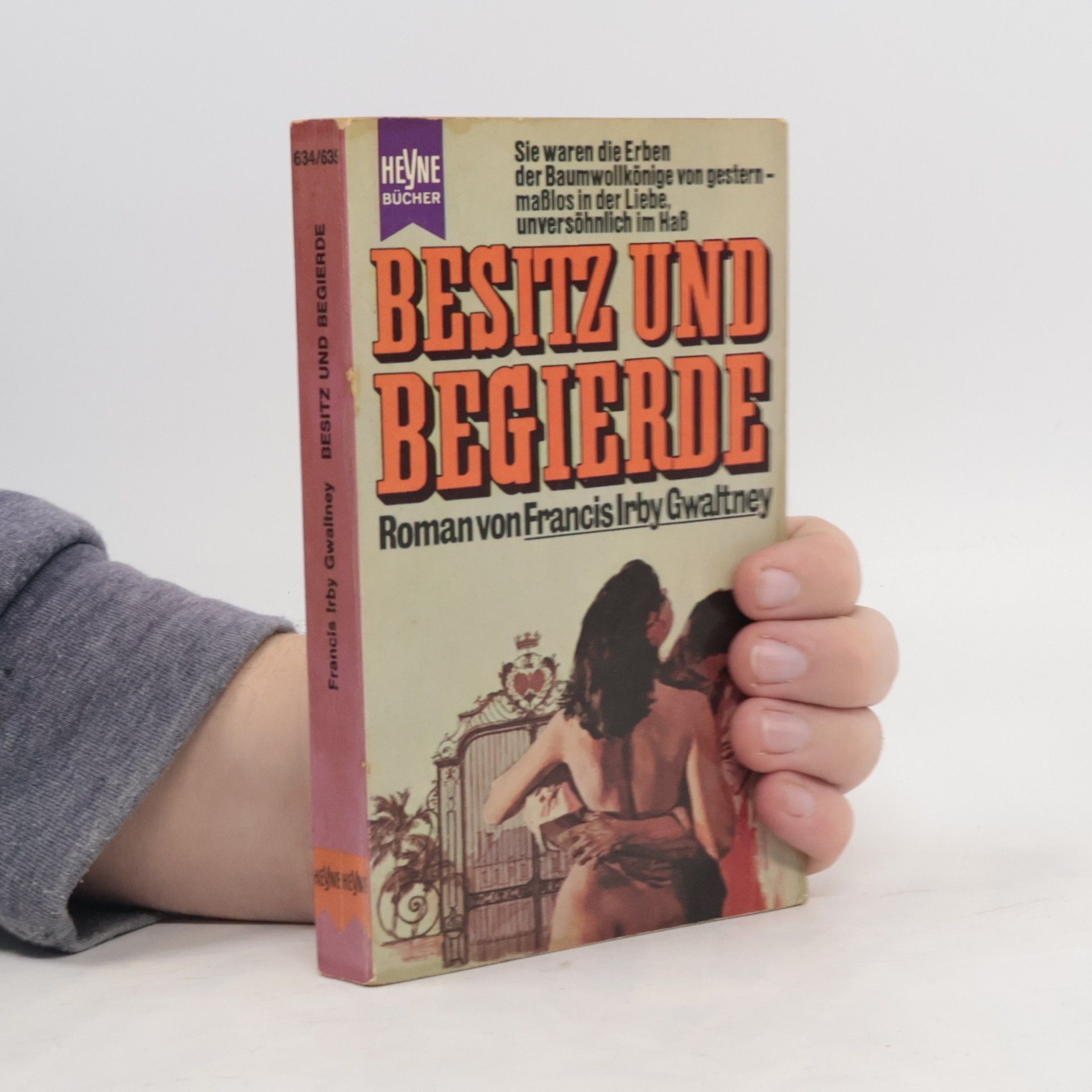 Francis Irby Gwaltney Besitz und Begierde