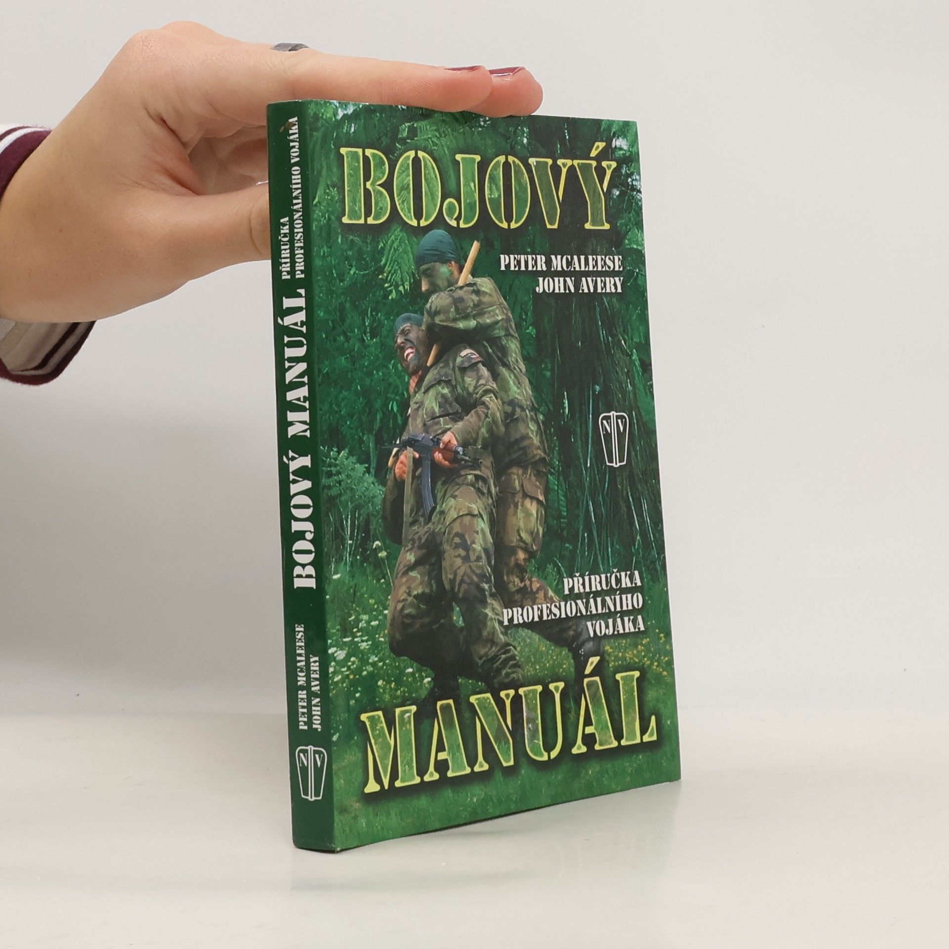 John Avery Bojový manuál - Příručka profesionálního vojáka