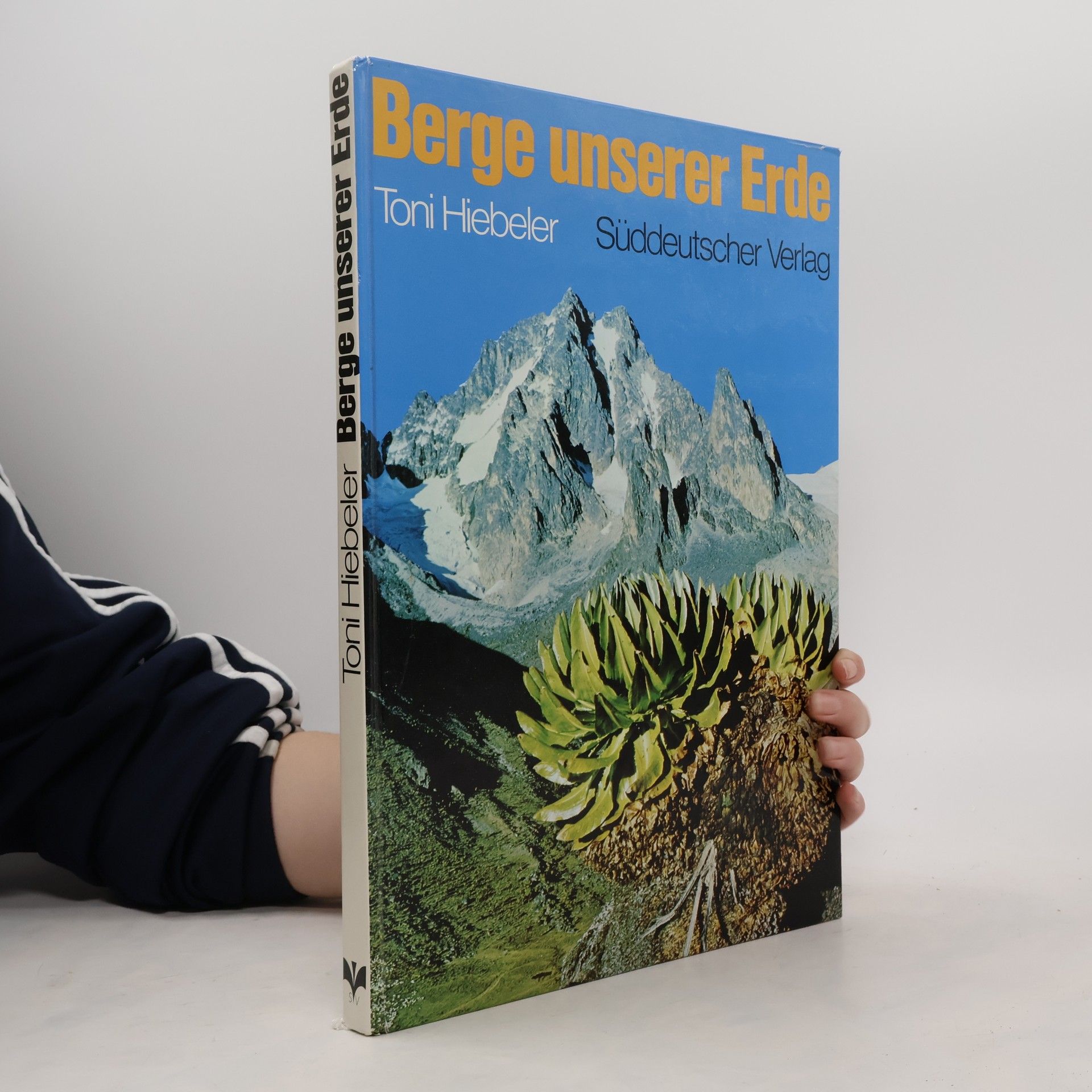 Toni Hiebeler Berge unserer Erde