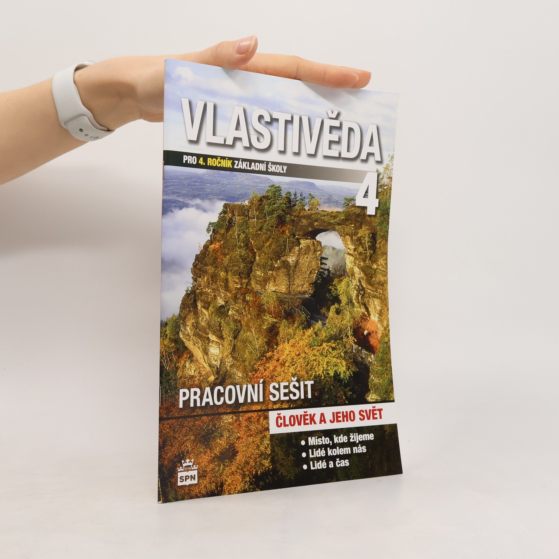 Vlastivěda pro 4. ročník základní školy: pracovní sešit: Člověk a jeho svět