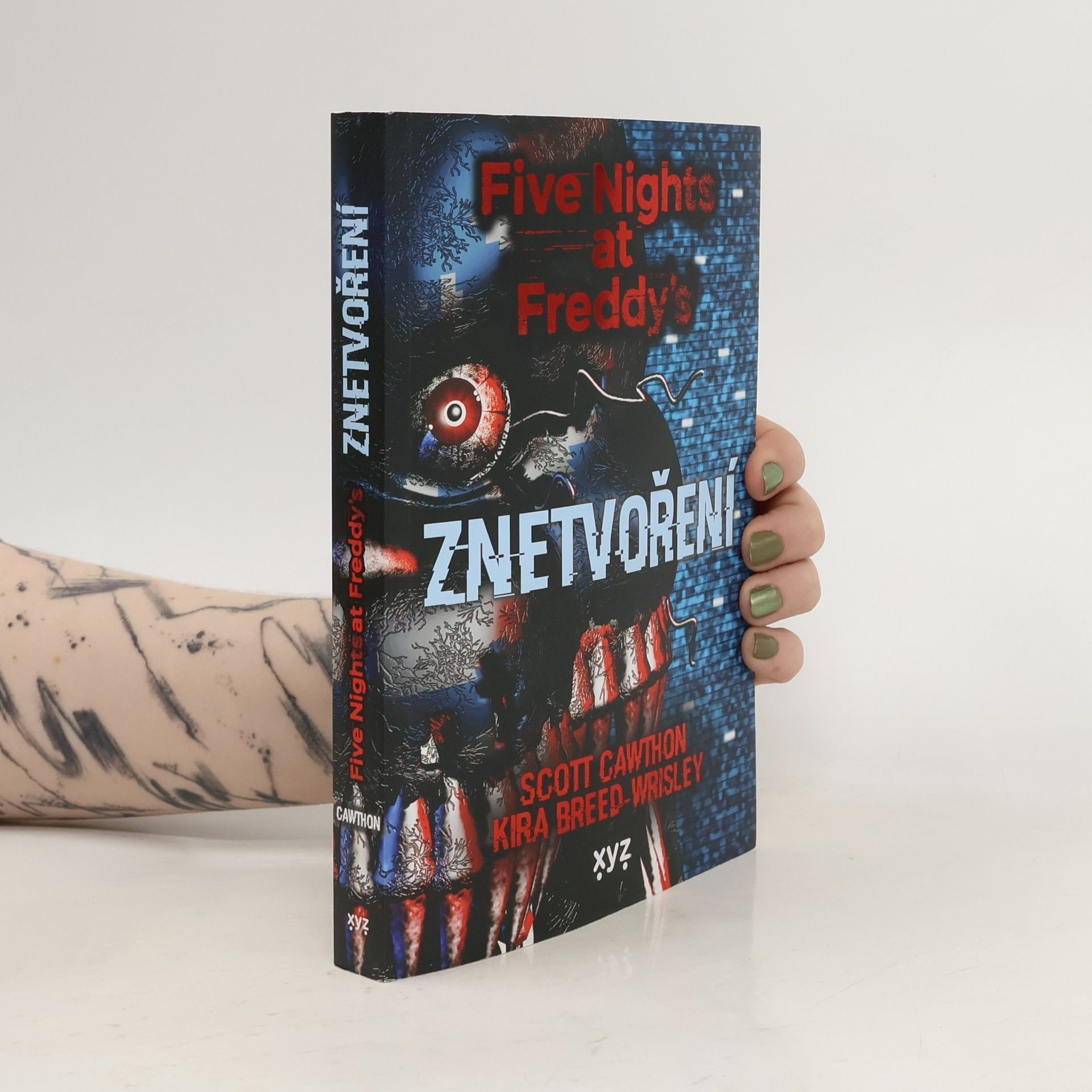 Five nights at Freddy's. Znetvoření