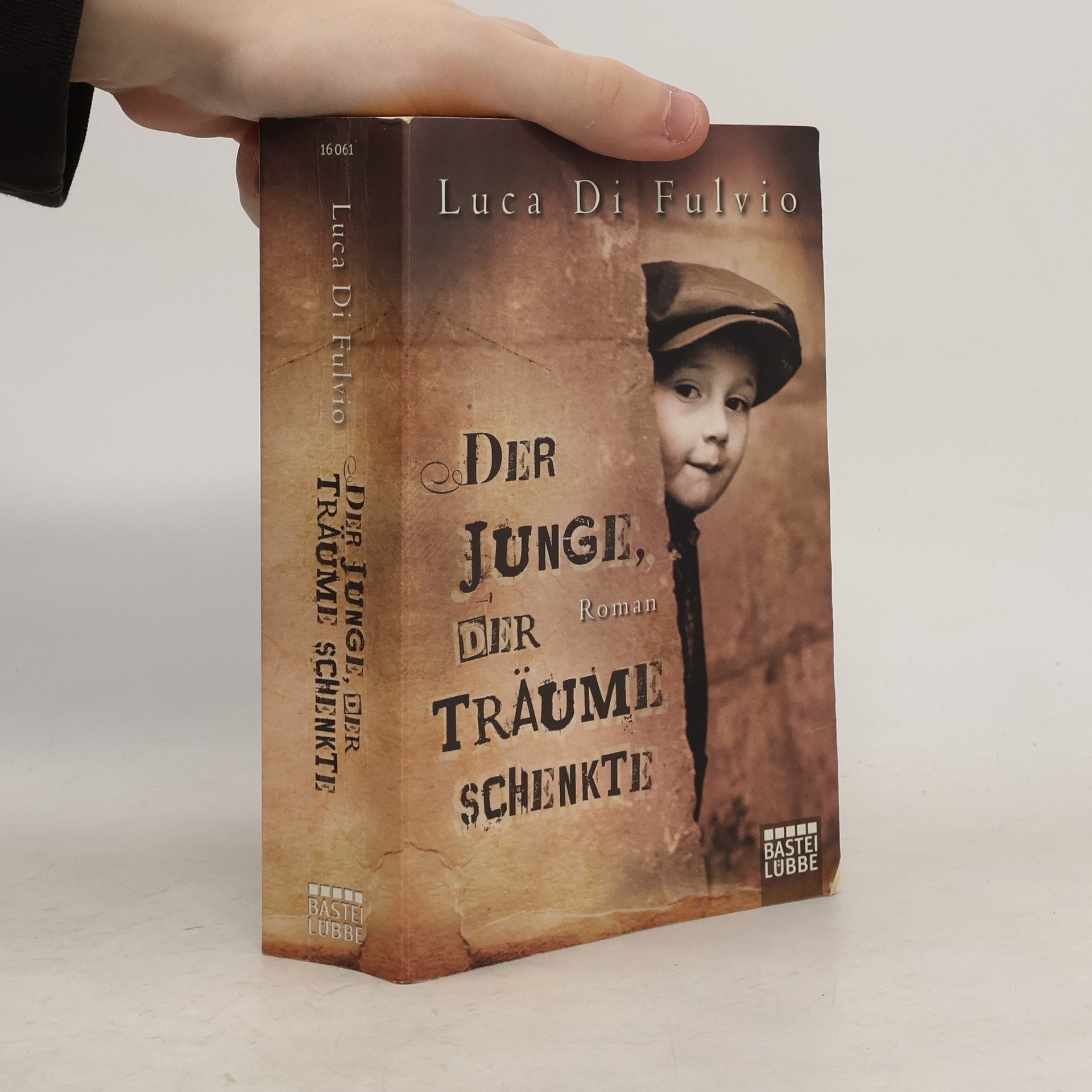 Luca Di Fulvio Der Junge, Der Traüme Schenkte