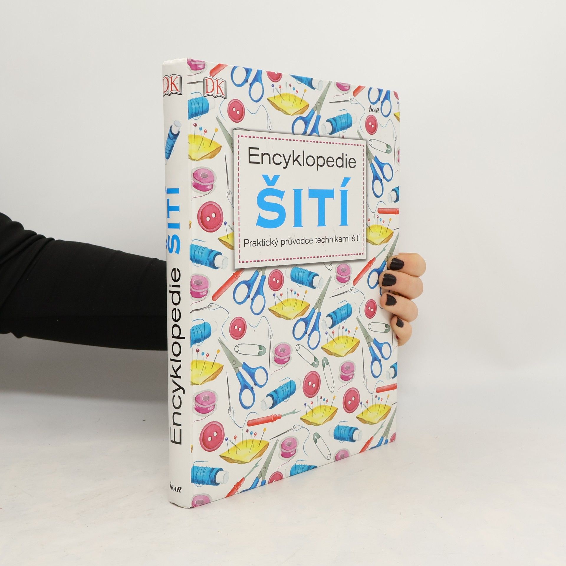 Leona Maříková Encyklopedie šití – praktický průvodce technikami šití