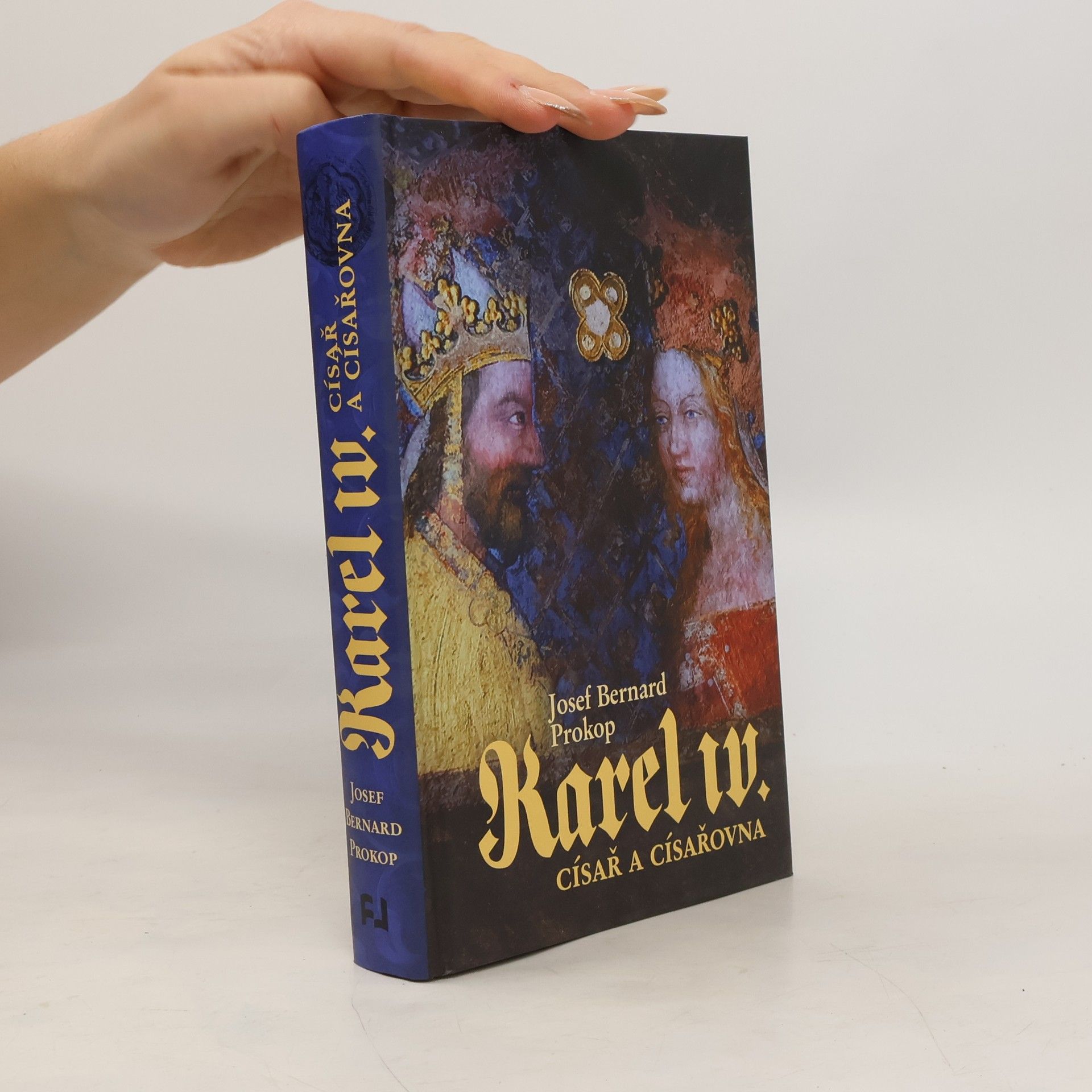Josef Bernard Prokop Karel IV.. Císař a císařovna