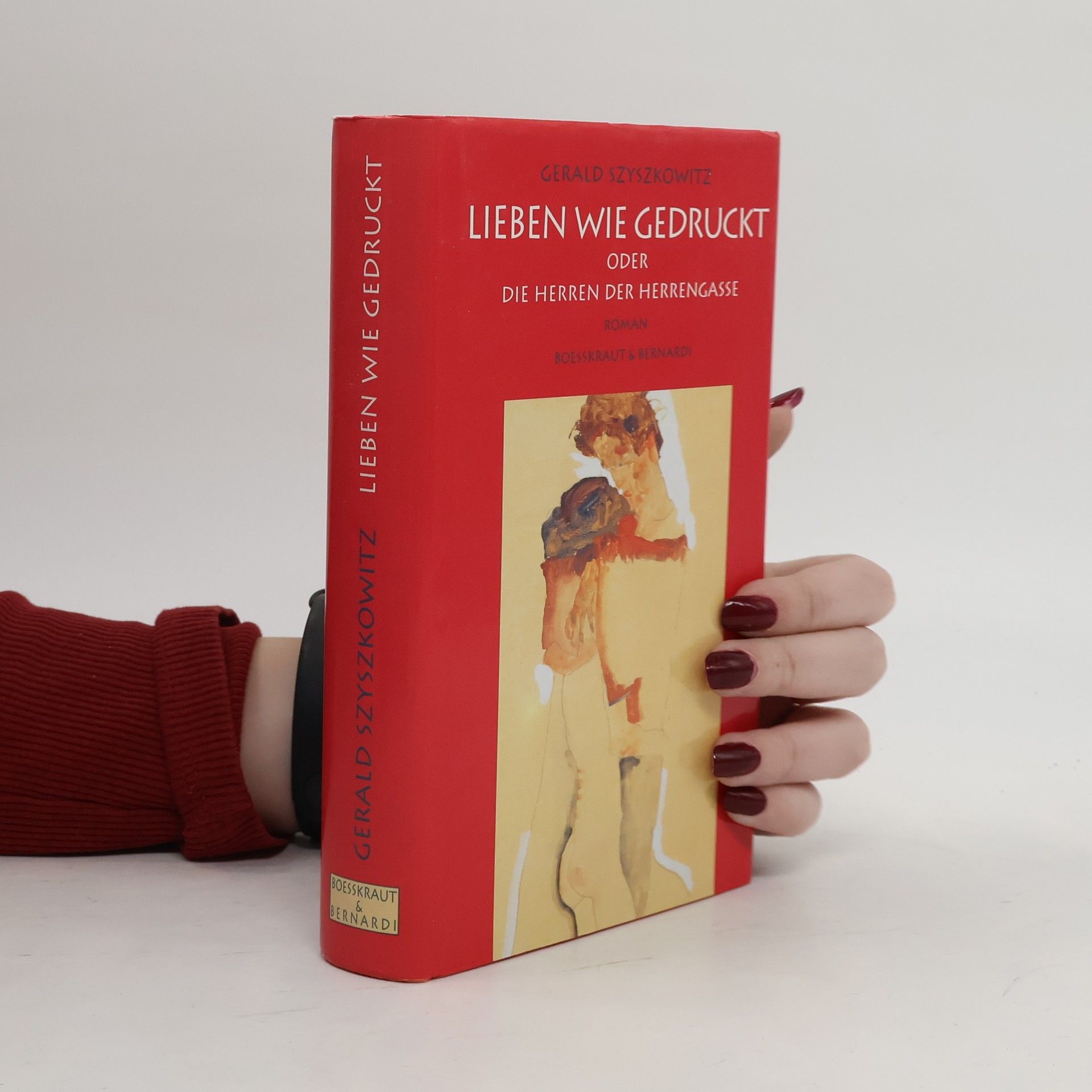 Gerald Szyszkowitz Lieben wie gedruckt oder die Herren der Herrengasse