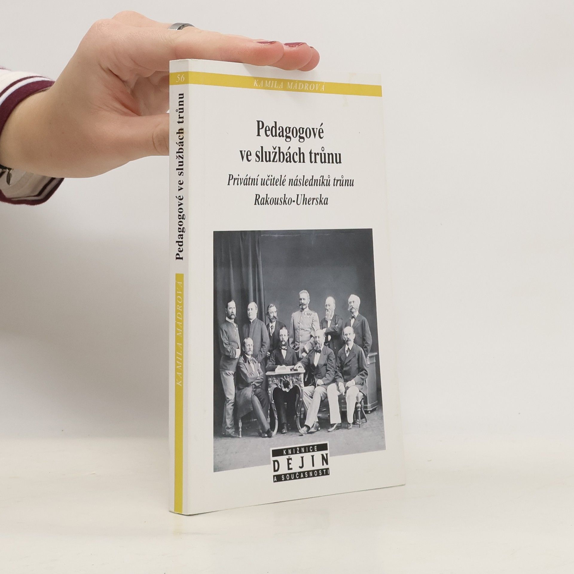 Kamila Mádrová Pedagogové ve službách trůnu