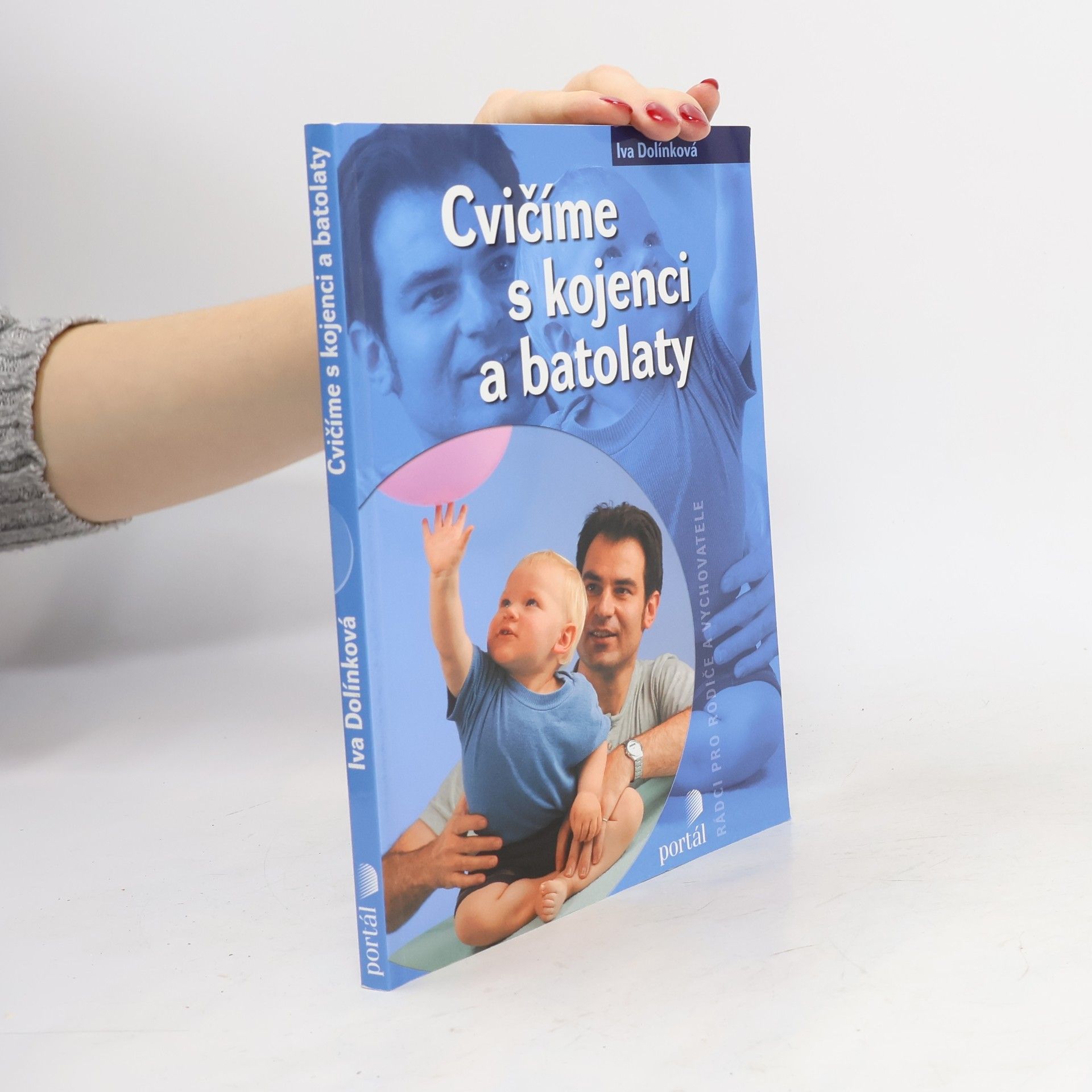 Iva Dolínková Cvičíme s kojenci a batolaty