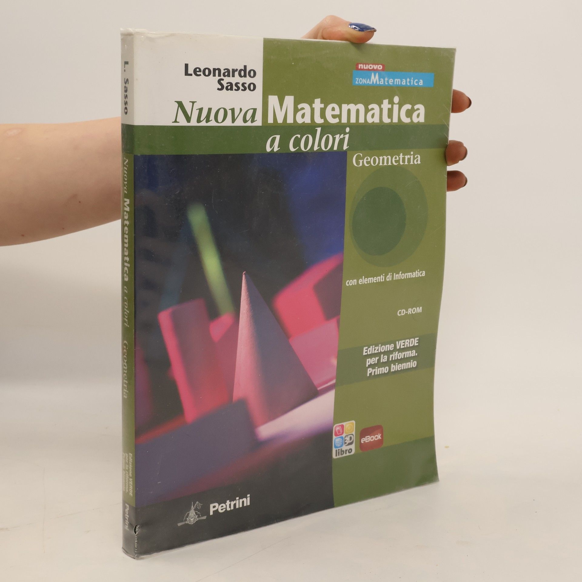 Leonardo Sasso Nuova matematica a colori. Geometria. Con quaderno di recupero. Ediz. verde. Con espansione online. Per le scuole superiori. Con CD-ROM