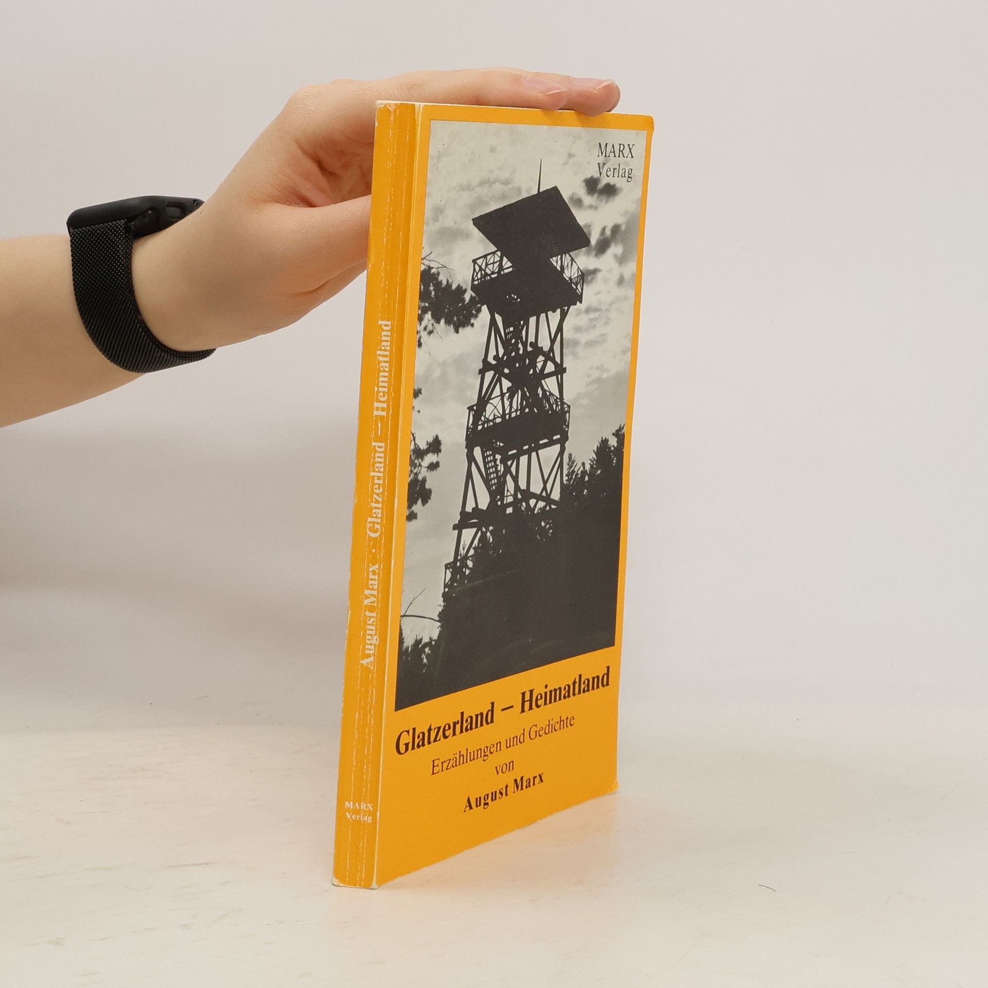 August Marx Glatzerland - Heimatland