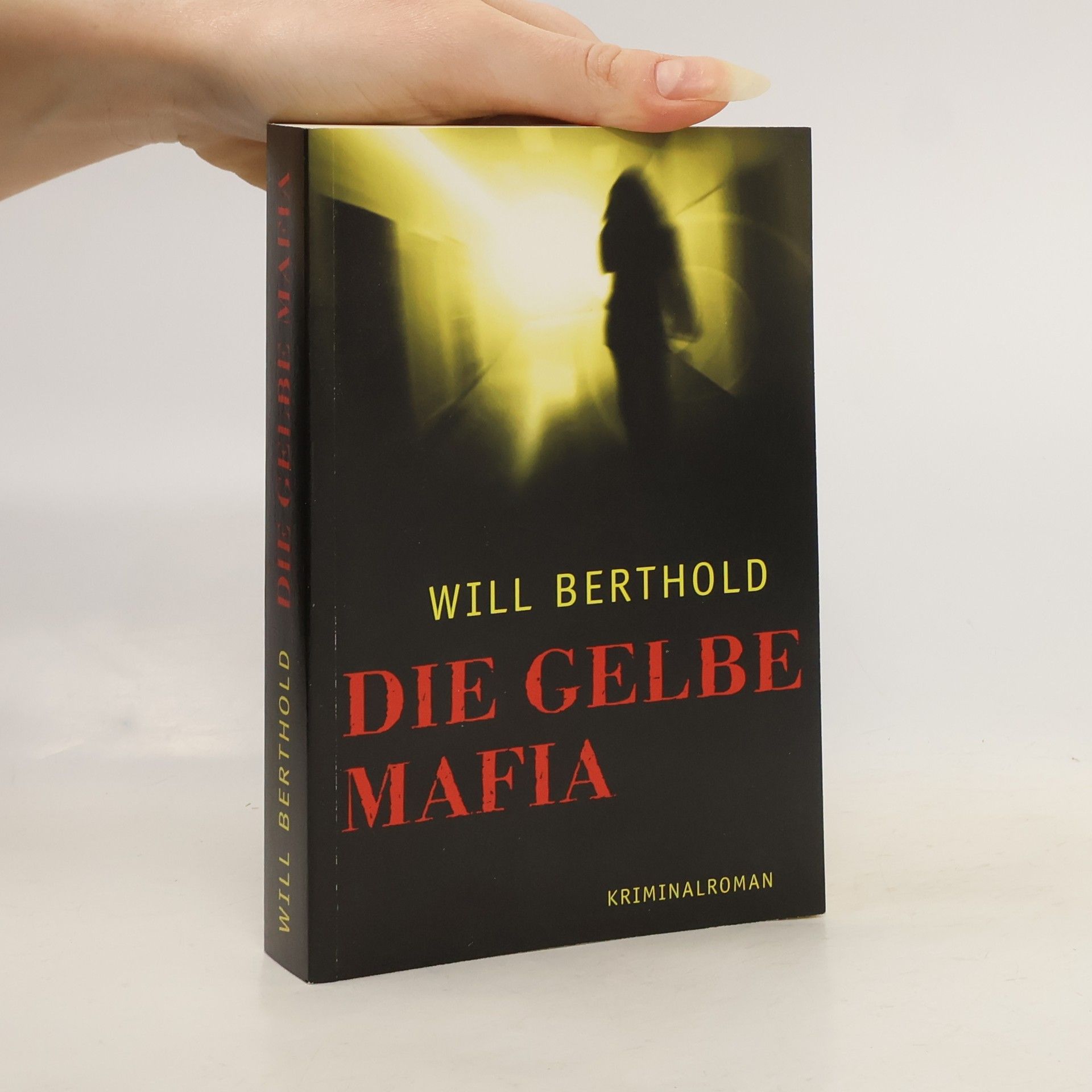 Will Berthold Die gelbe Mafia