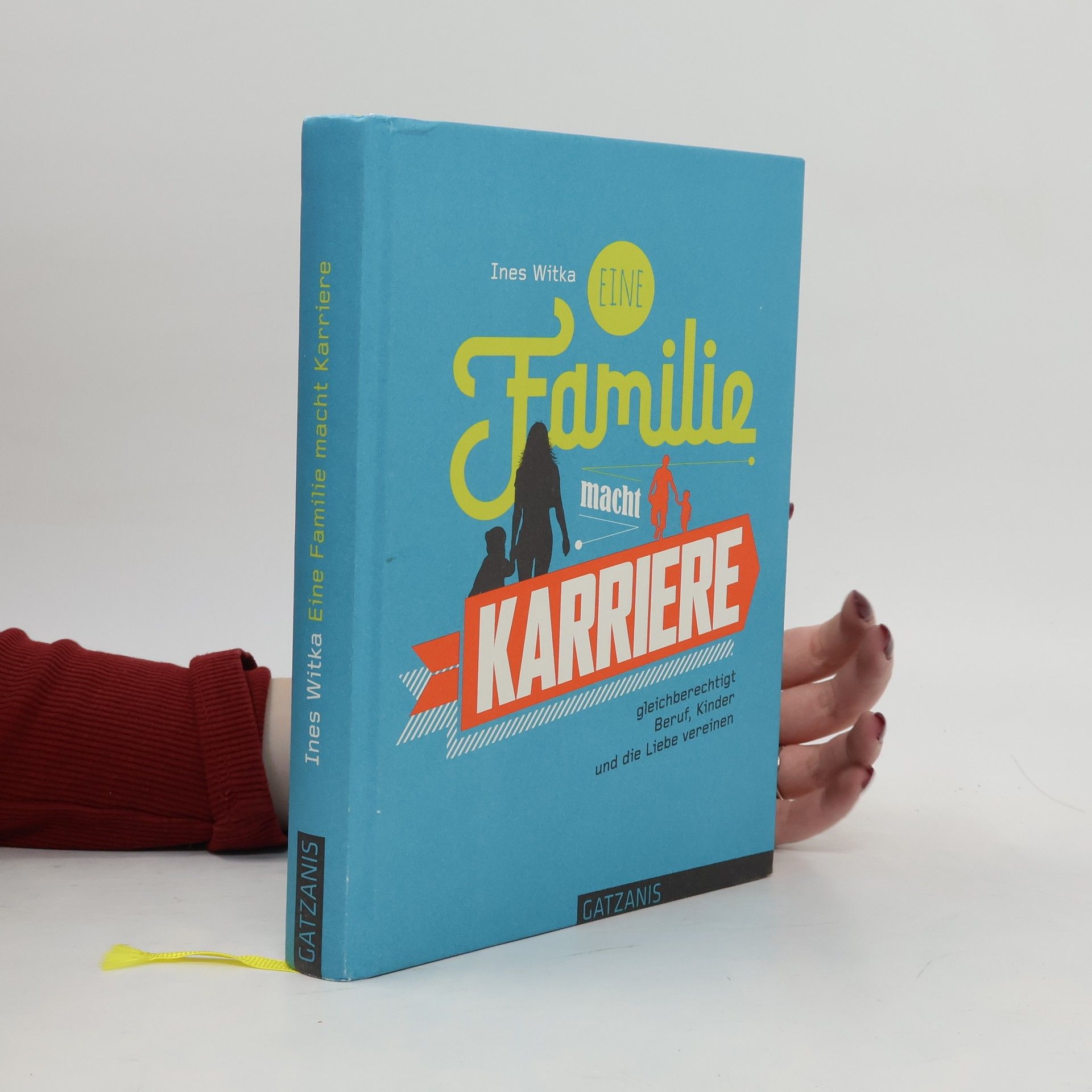 Ines Witka Eine Familie macht Karriere