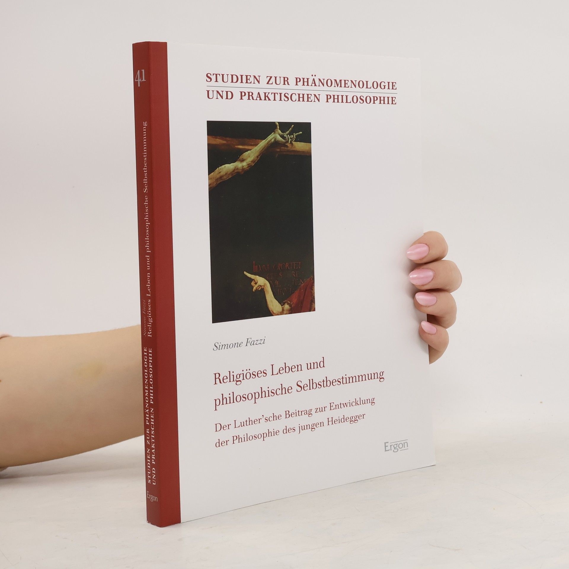 Simone Fazzi Studien zur Phänomenologie und Praktischen Philosophie - 41: Religiöses Leben und philosophische Selbstbestimmung