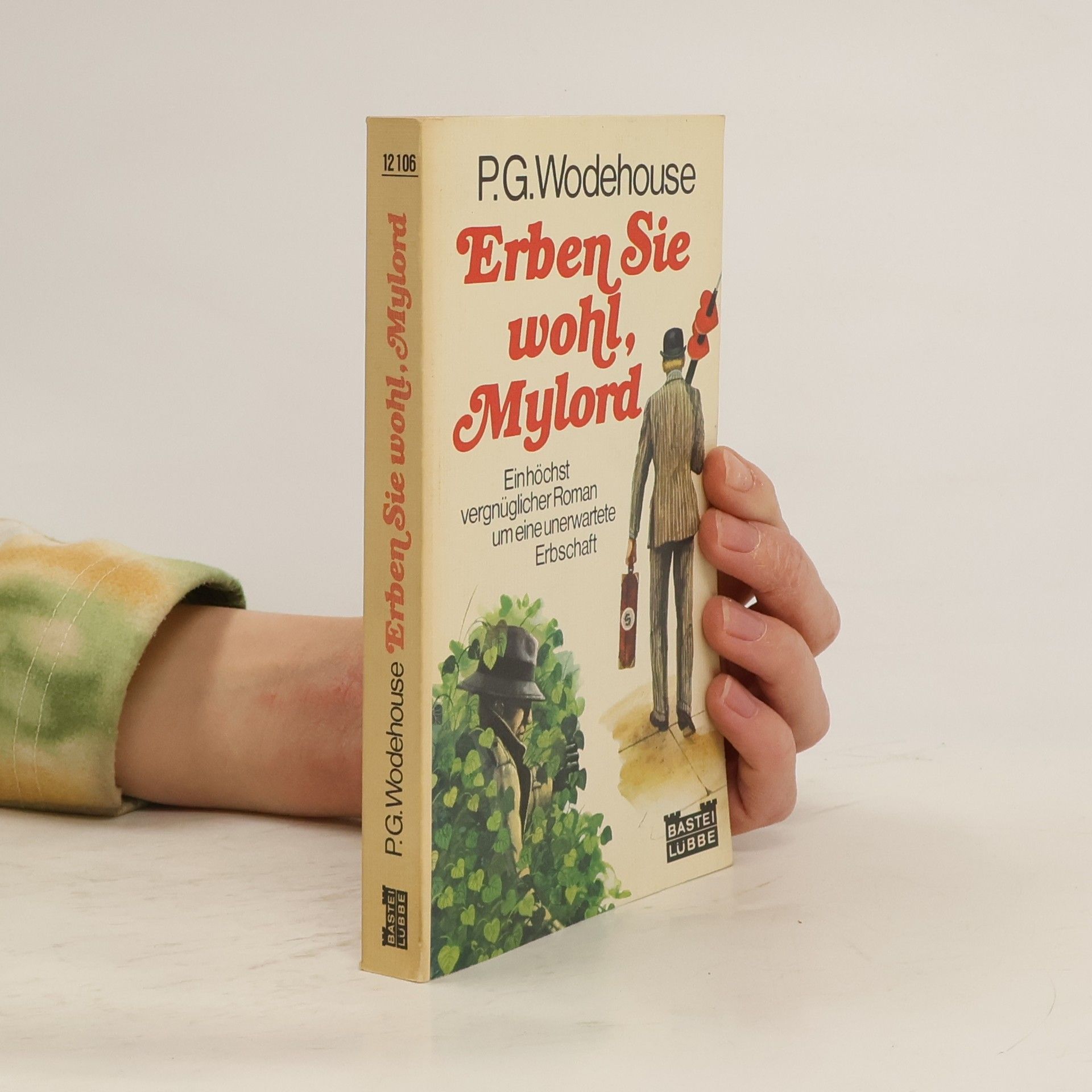 Pelham Wodehouse Erben Sie wohl, Mylord