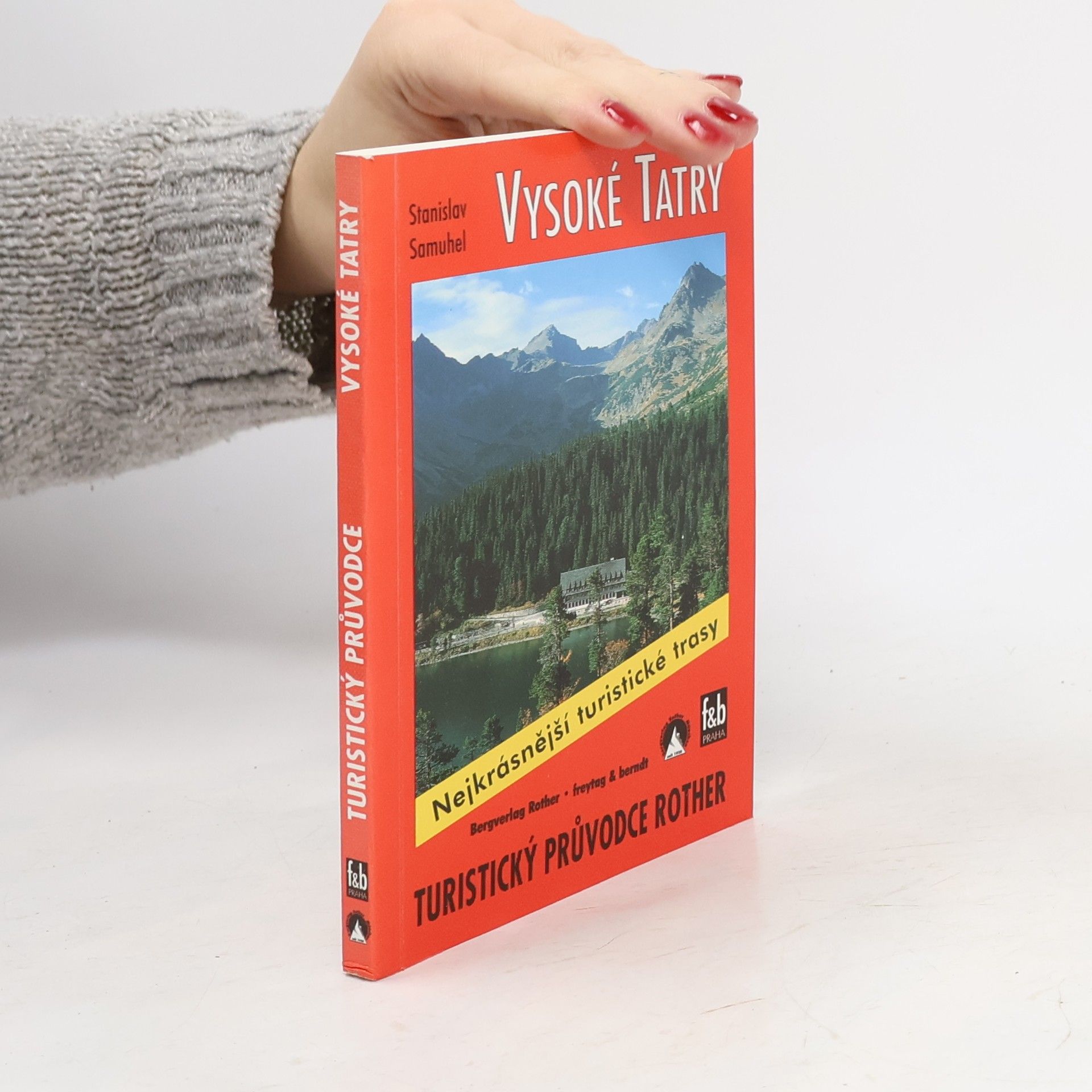 Vysoké Tatry : 50 vybraných turistických tras ve Vysokých Tatrách