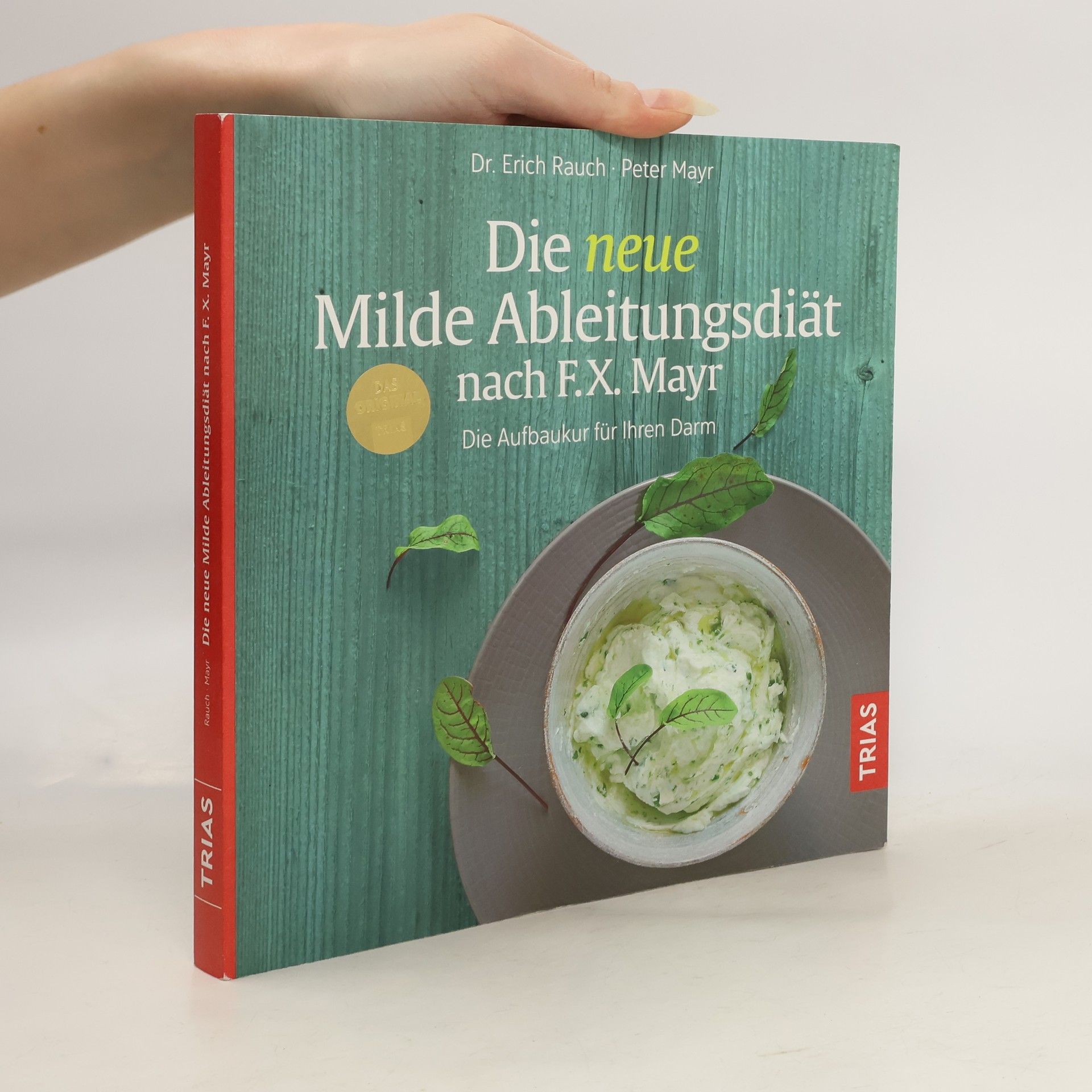 Erich Rauch Die neue Milde Ableitungsdiät nach F.X. Mayr