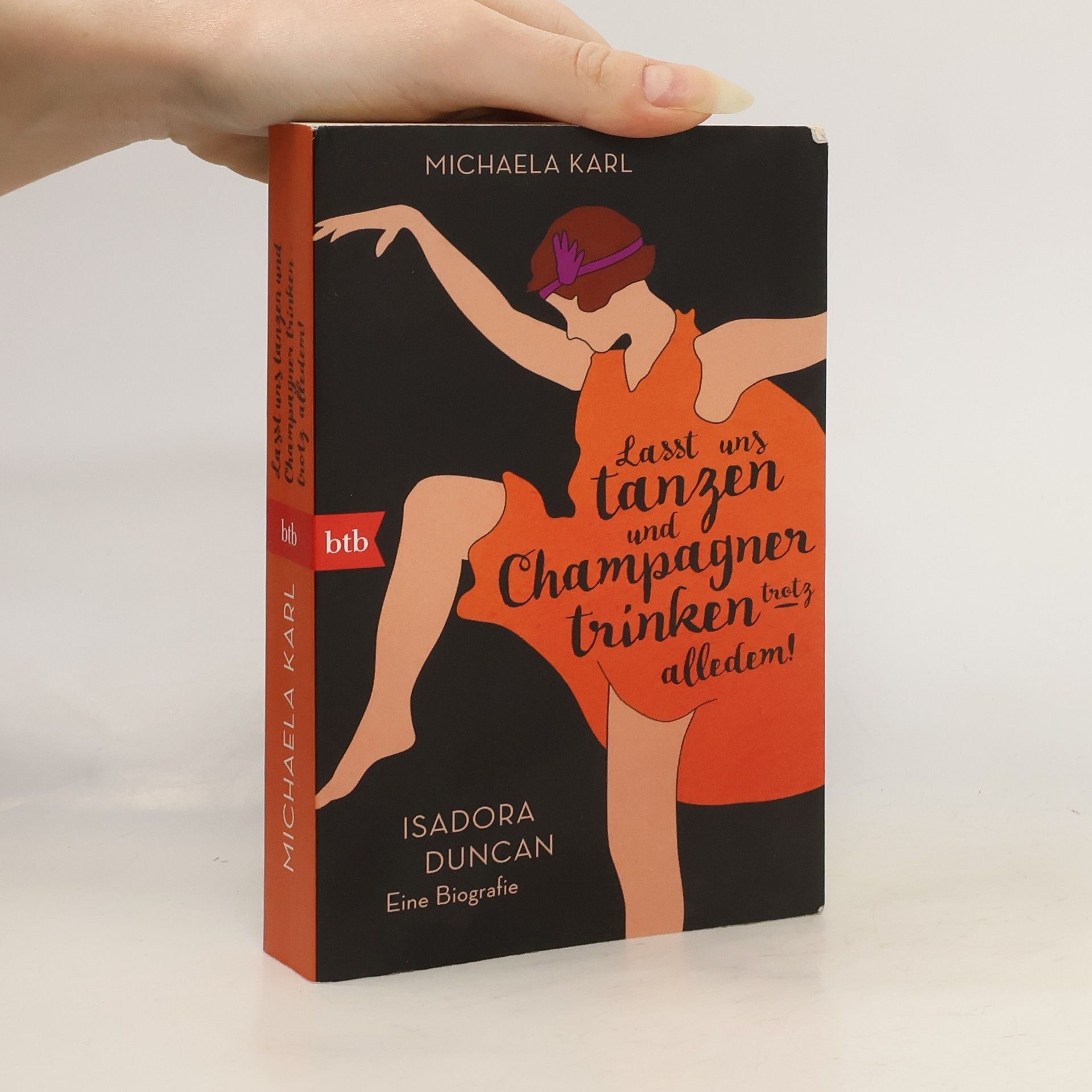 Michaela Karl »Lasst uns tanzen und Champagner trinken – trotz alledem!«