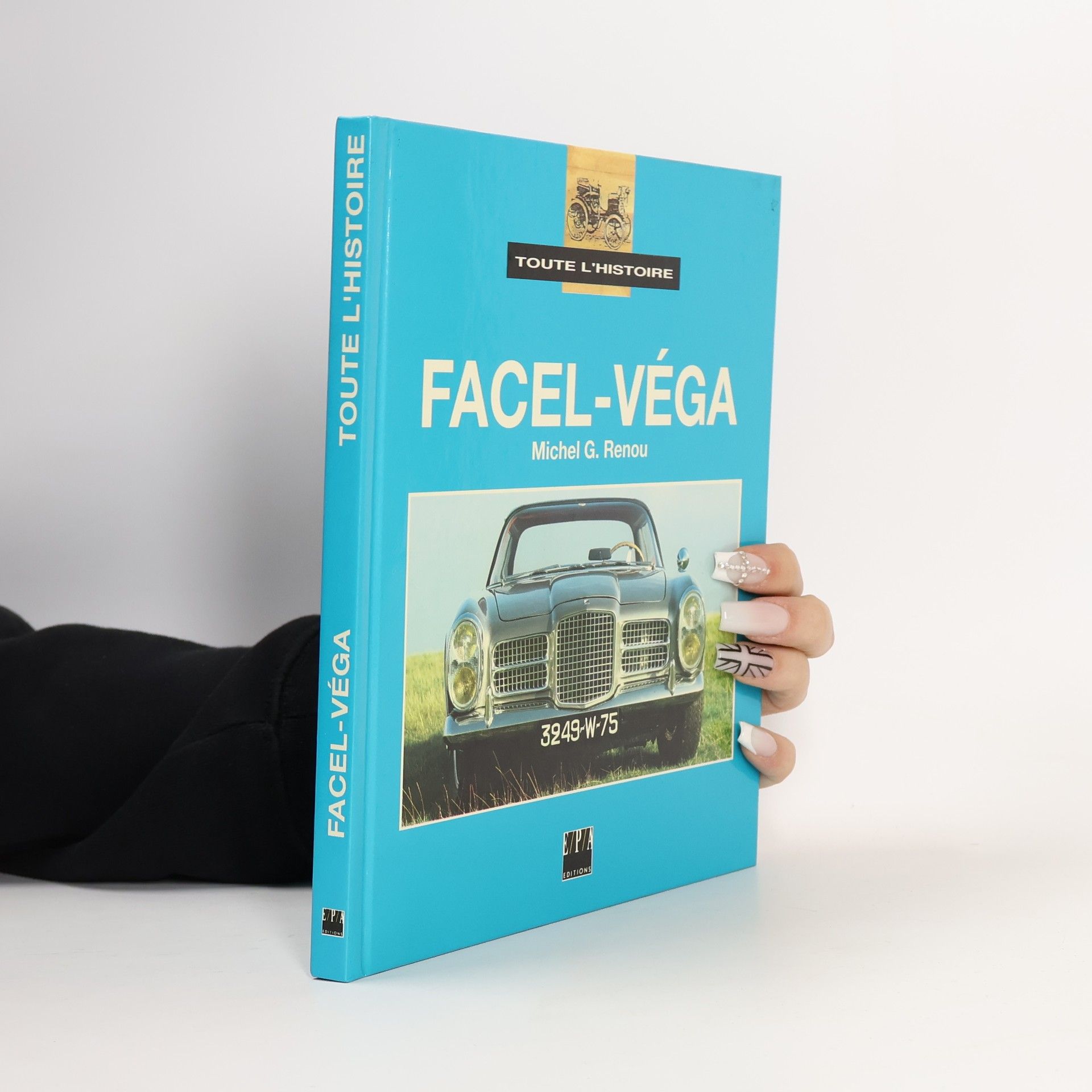 Michel G. Renou Toute l'Histoire Facel-Véga