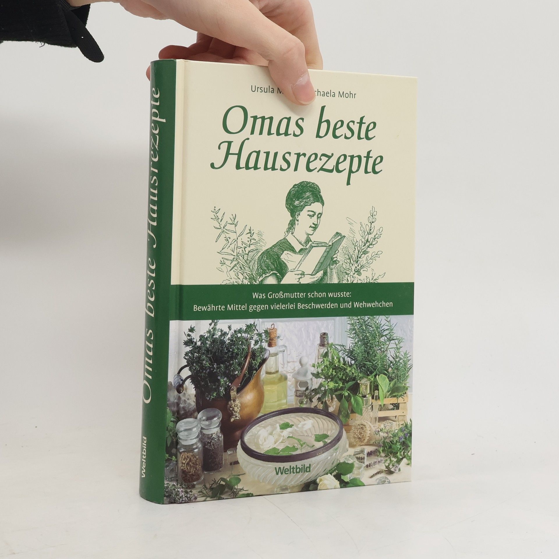Ursula Mohr Omas beste Hausrezepte