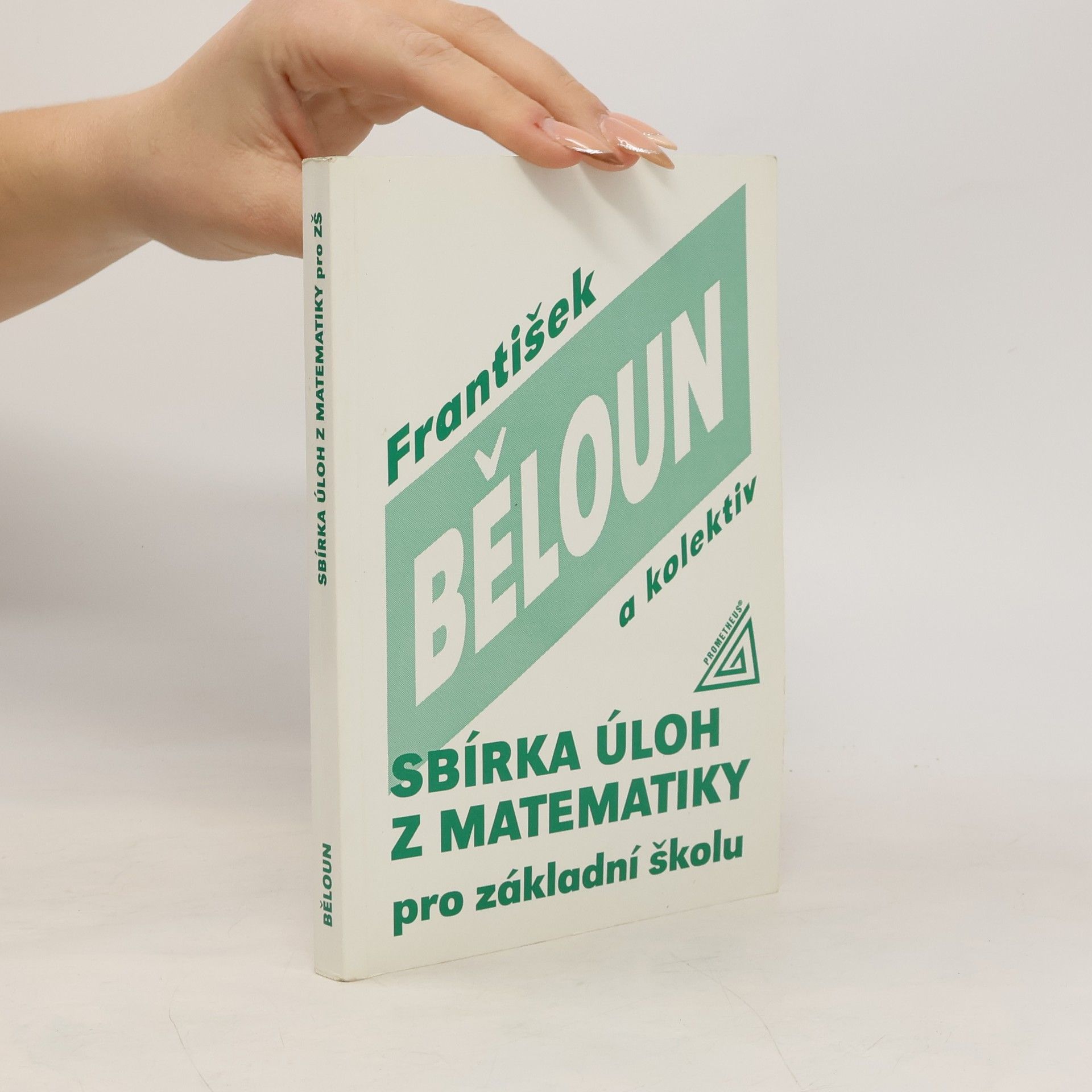 František Běloun Sbírka úloh z matematiky pro základní školu