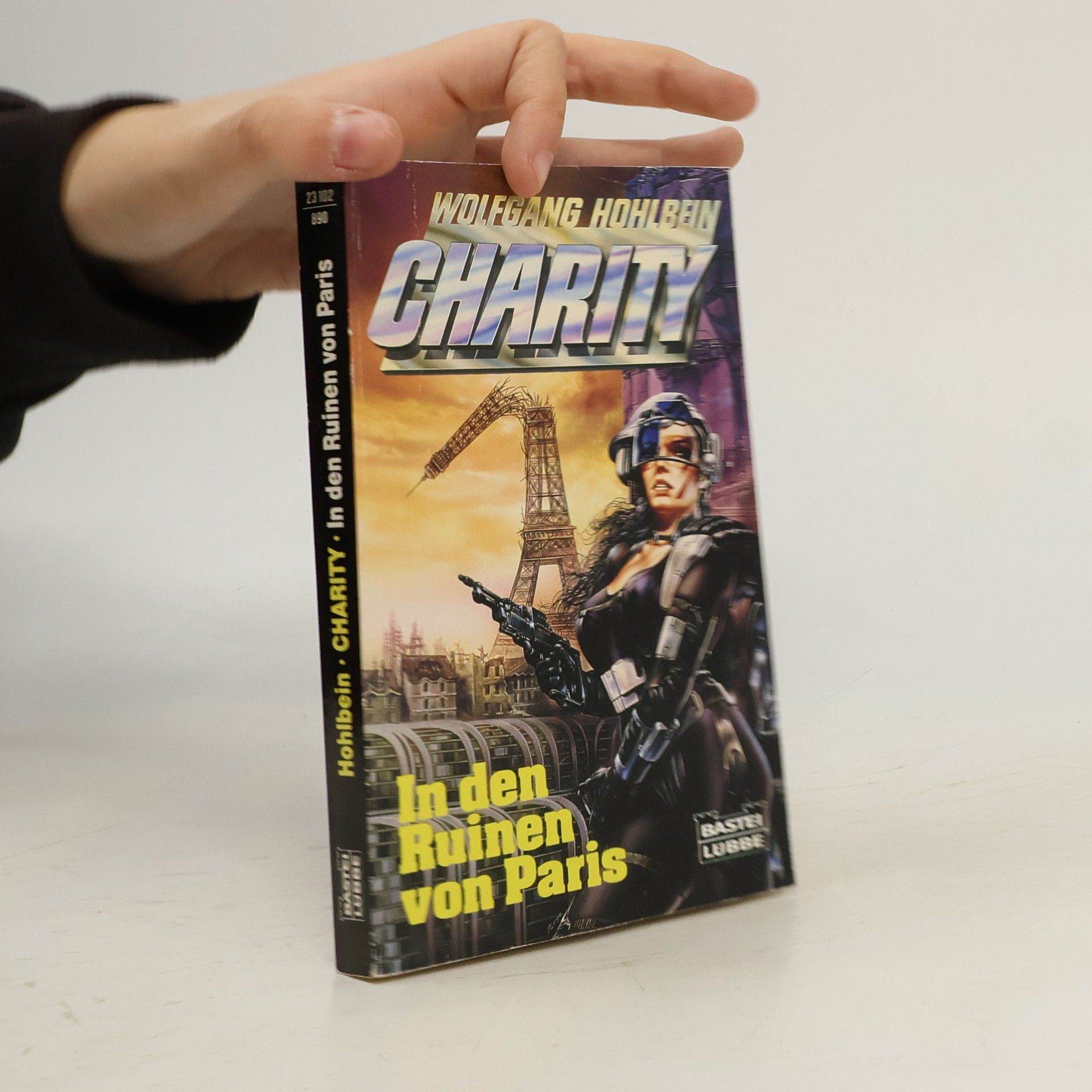 Wolfgang Hohlbein Charity 04. In den Ruinen von Paris. Science Fiction Roman