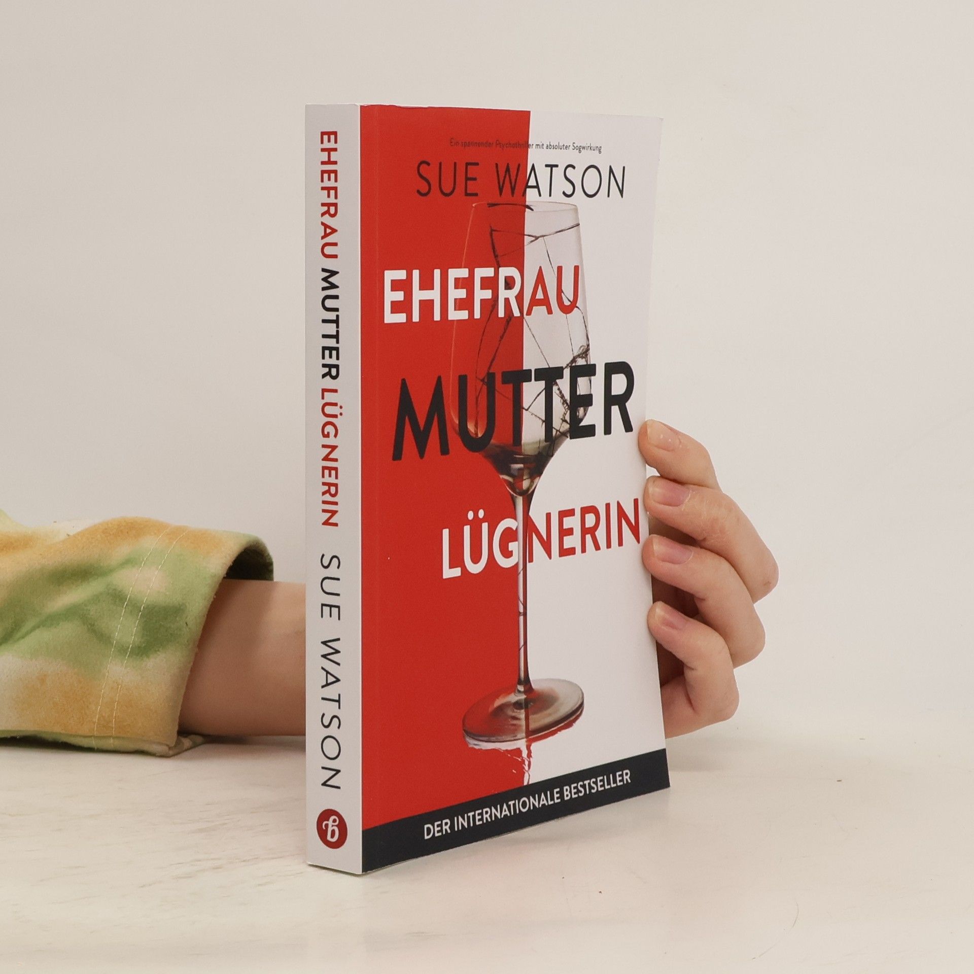 Sue Watson Ehefrau, Mutter, Lügnerin