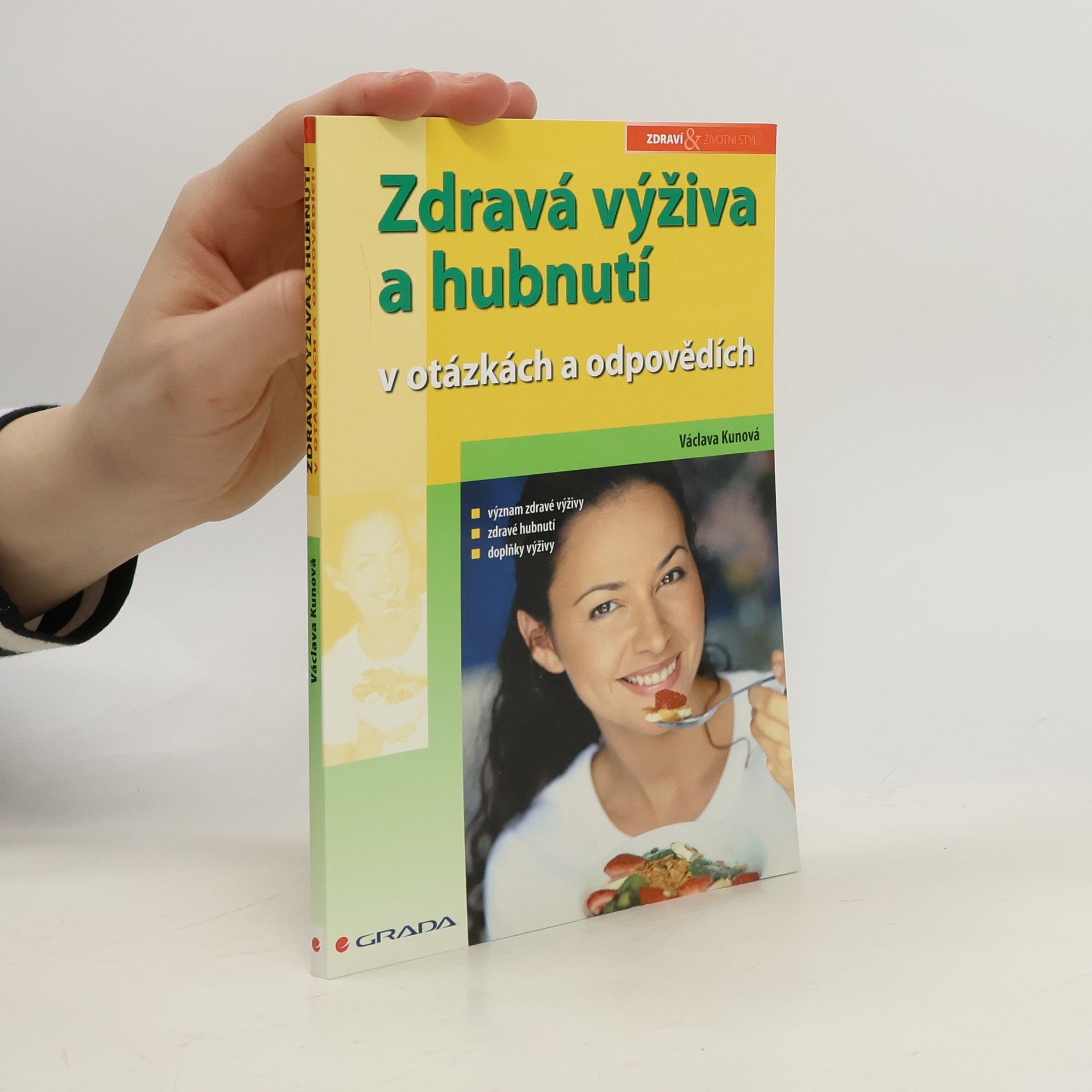 Václava Kunová Zdravá výživa a hubnutí v otázkách a odpovědích