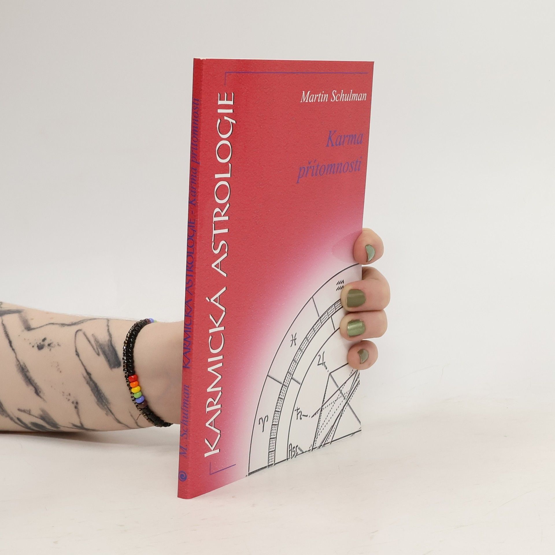 Martin Schulman Karma Přítomnosti. Karmická astrologie