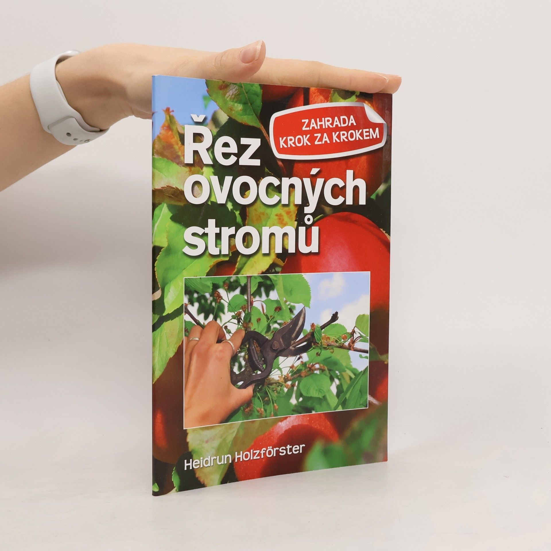 Heidrun Holzförster Řez ovocných stromů