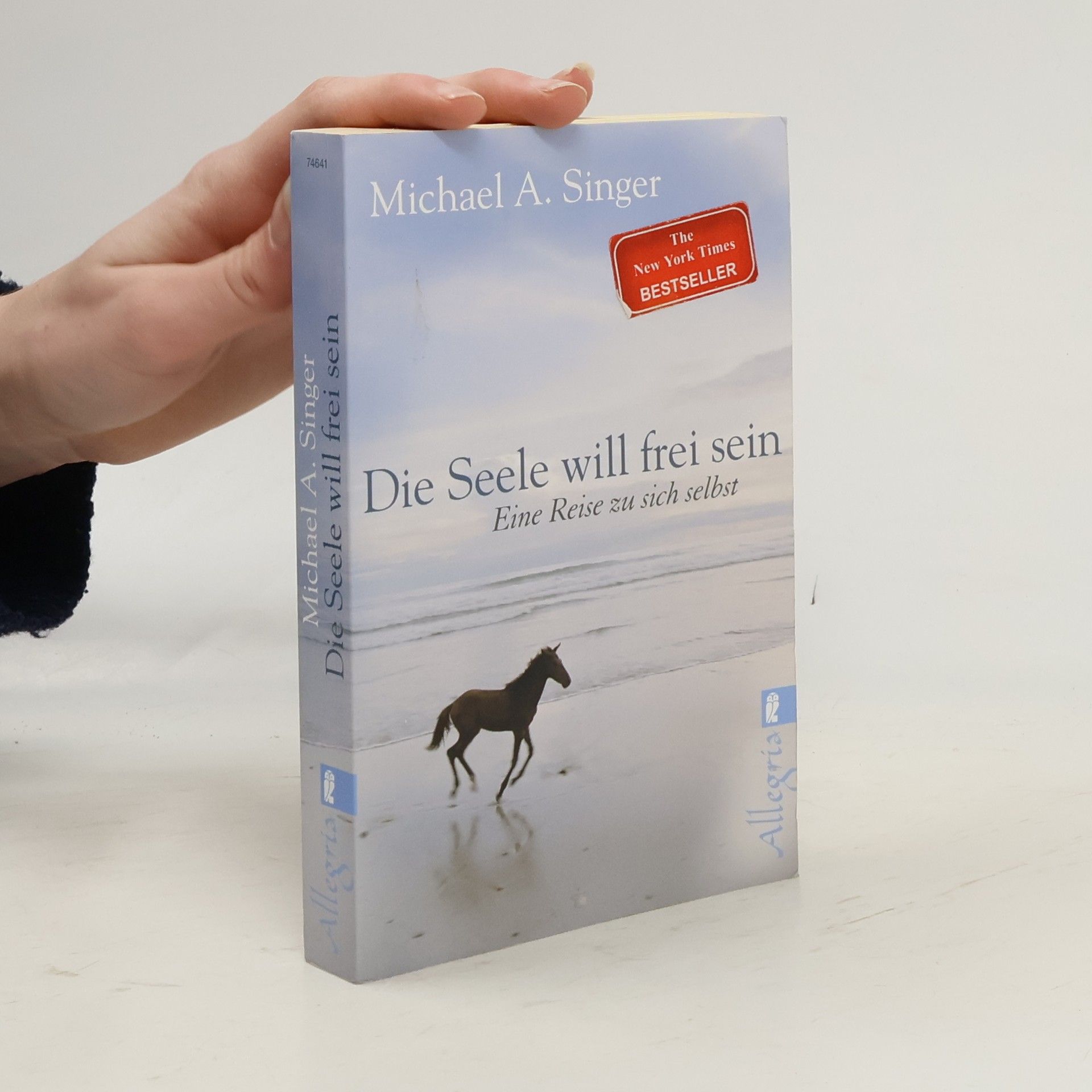 Michael A. Singer Die Seele will frei sein