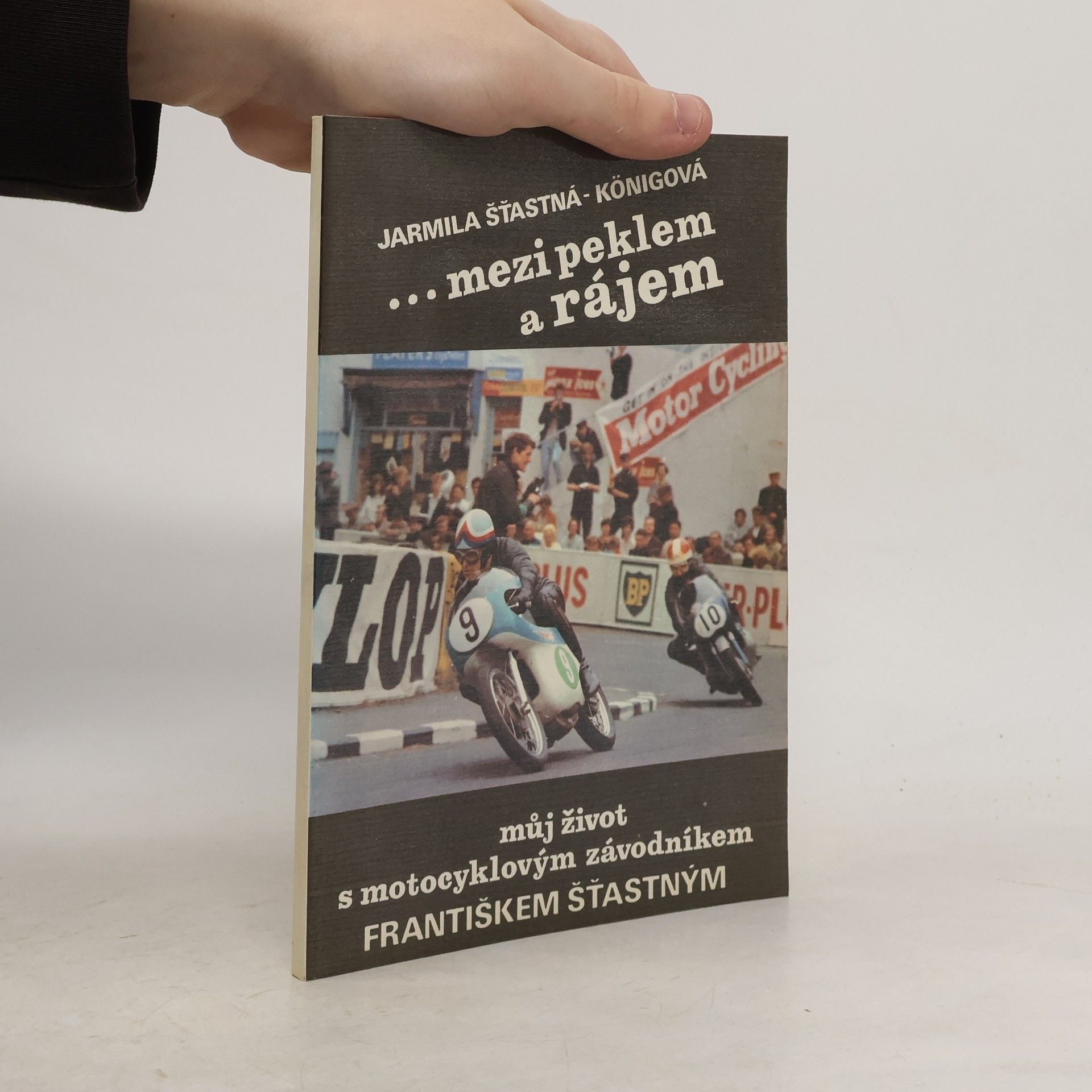 Šťastná Konigová Jarmila ... Mezi peklem a rájem