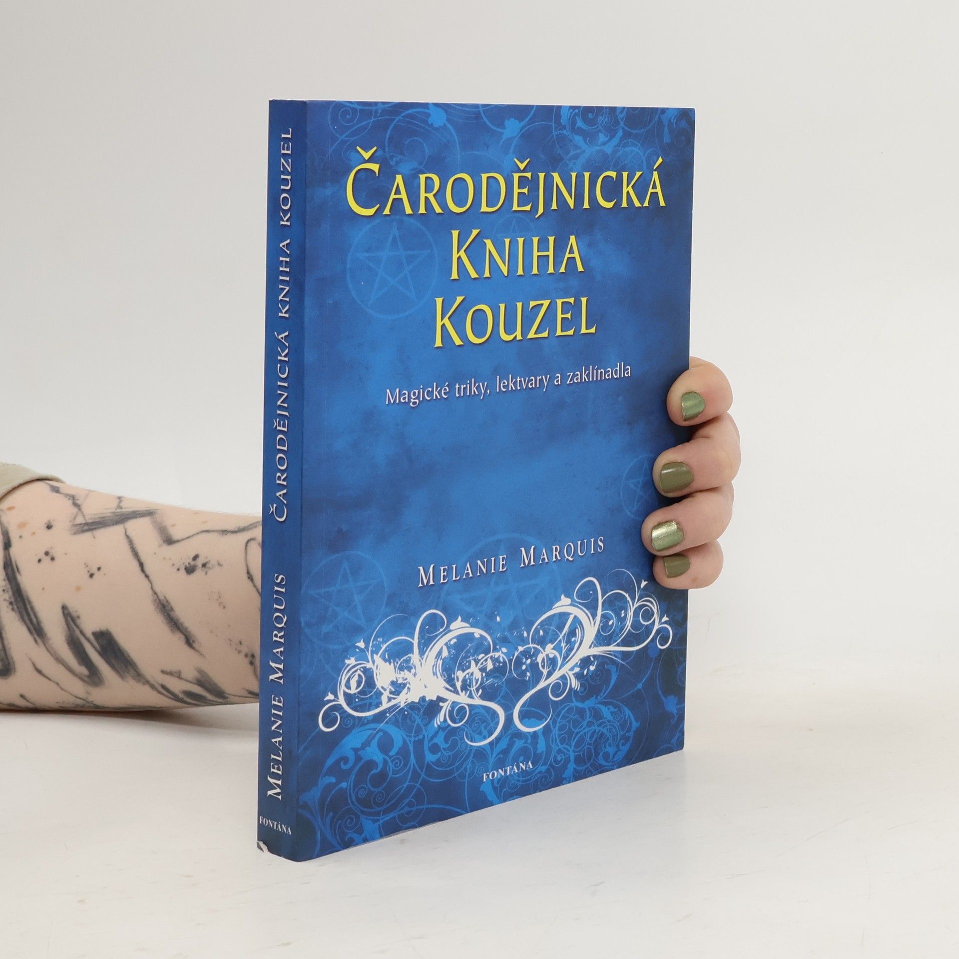 Melanie Marquis Čarodějnická kniha kouzel