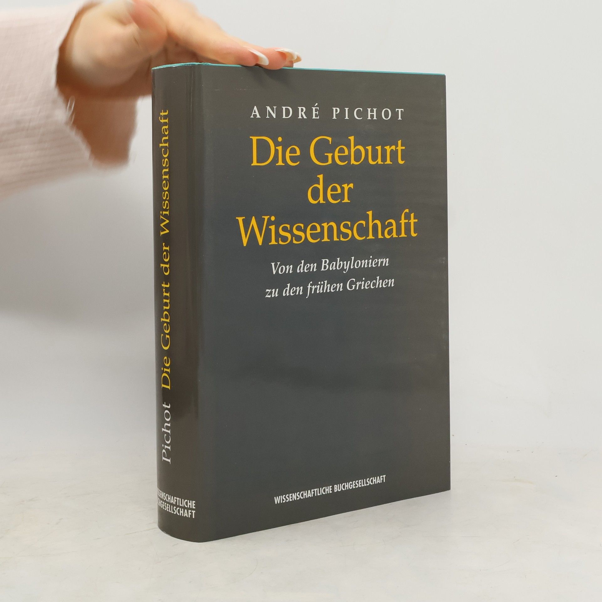 Andre Pichot Die Geburt der Wissenschaft