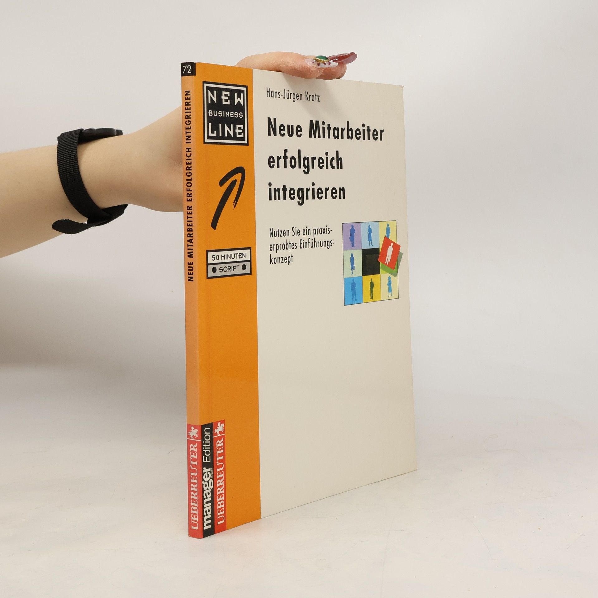 Hans-Jürgen Kratz Neue Mitarbeiter erfolgreich integrieren