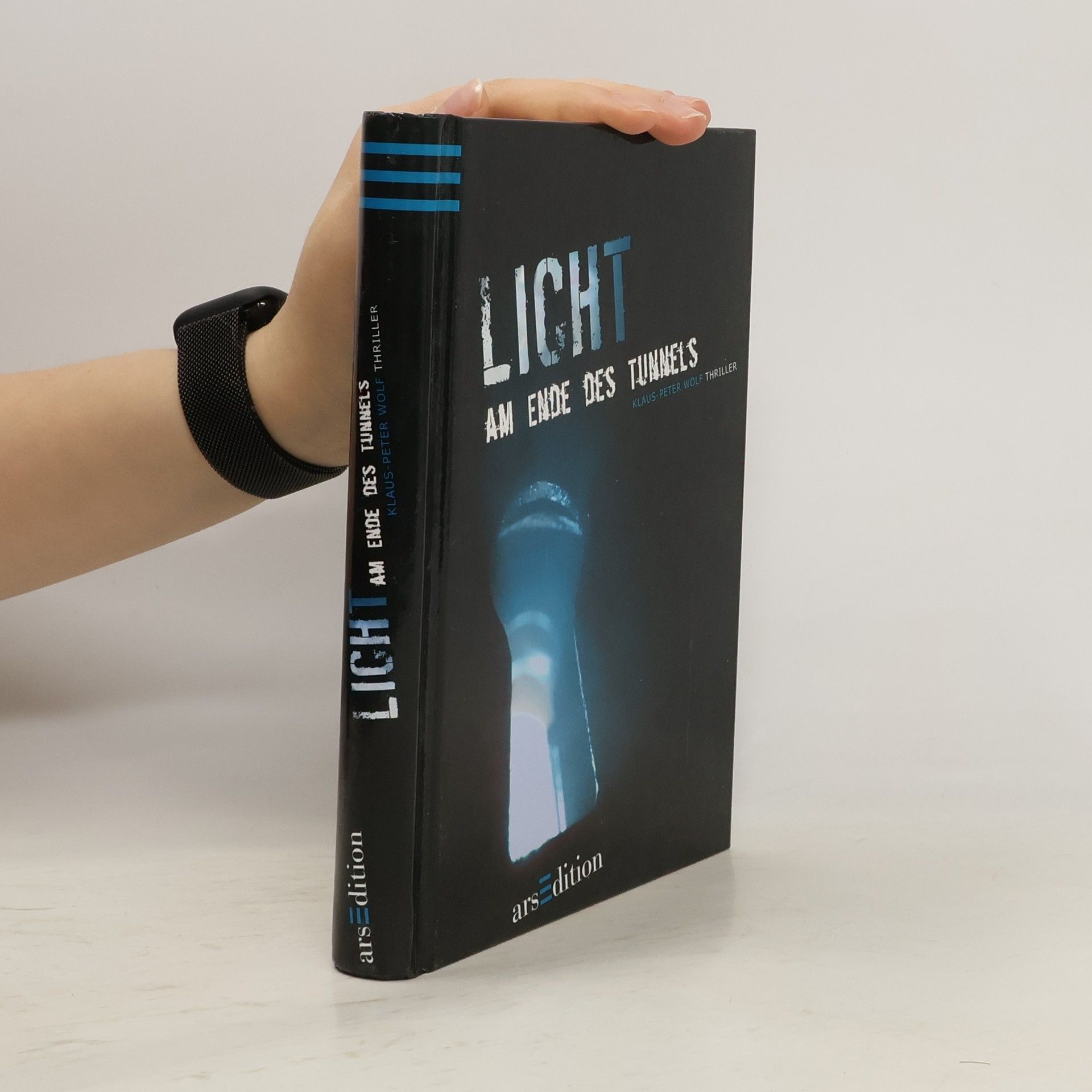Klaus-Peter Wolf Licht am Ende des Tunnels