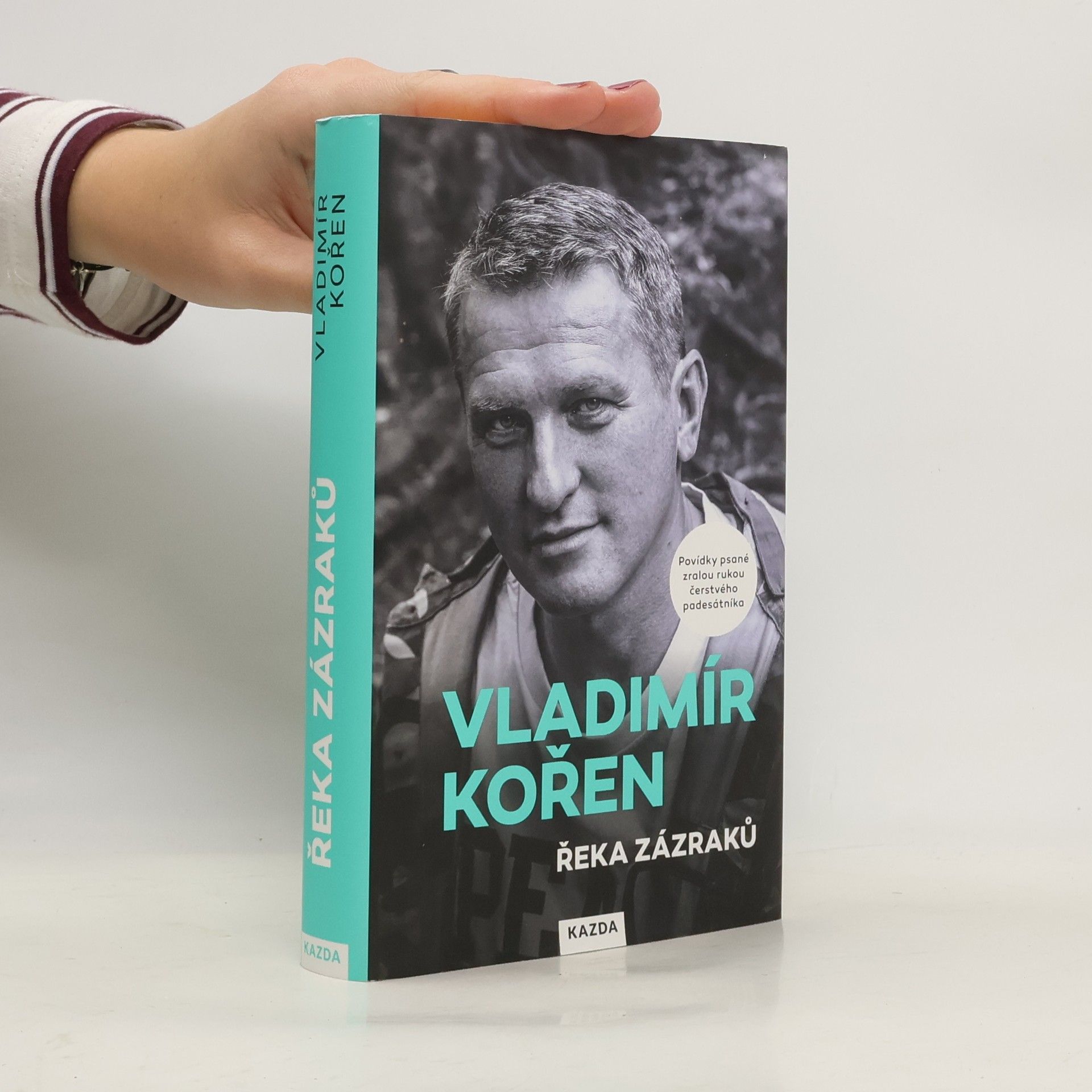 Vladimír Kořen Řeka zázraků : povídky psané zralou rukou čerstvého padesátníka