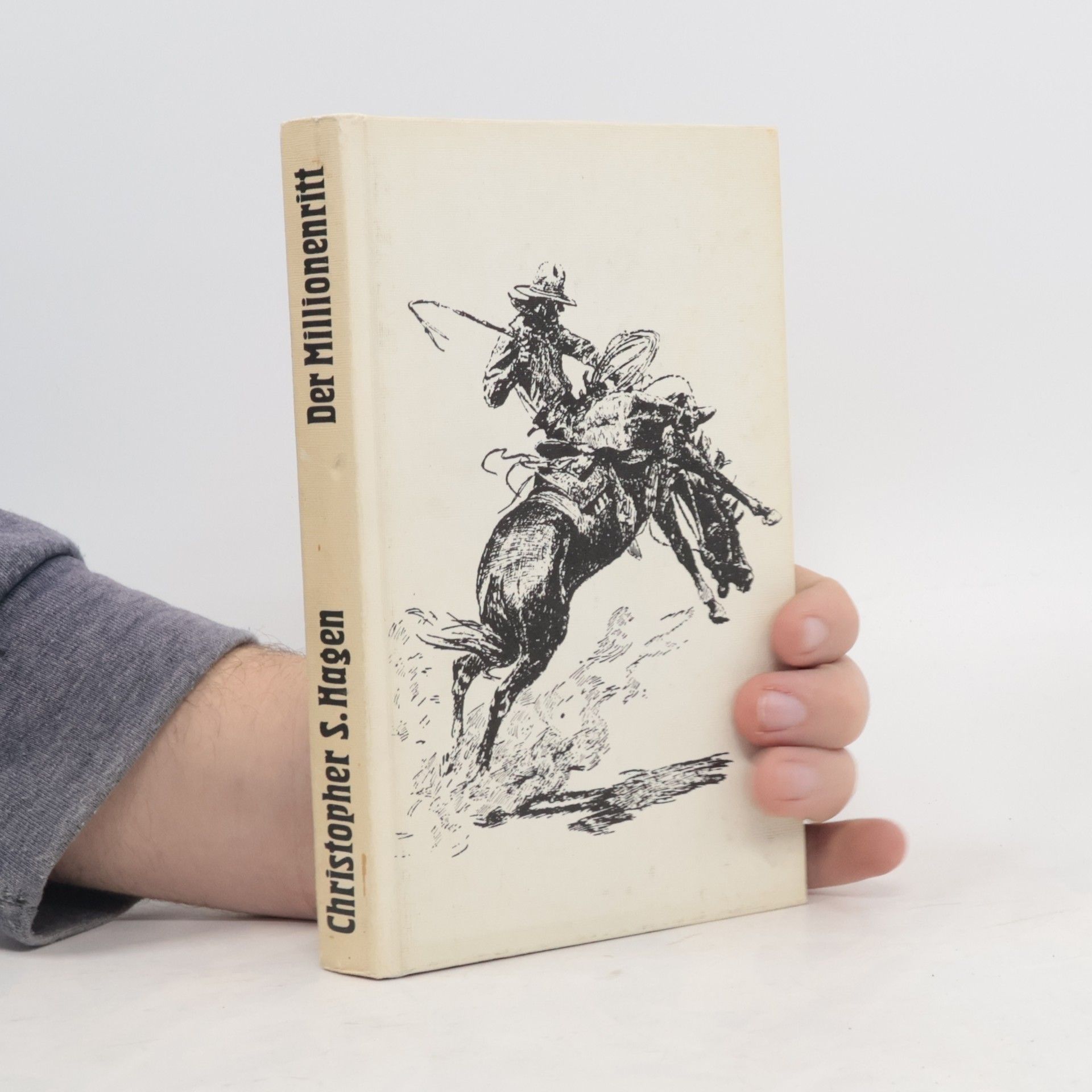 Christopher S. Hagen Der Millionenritt