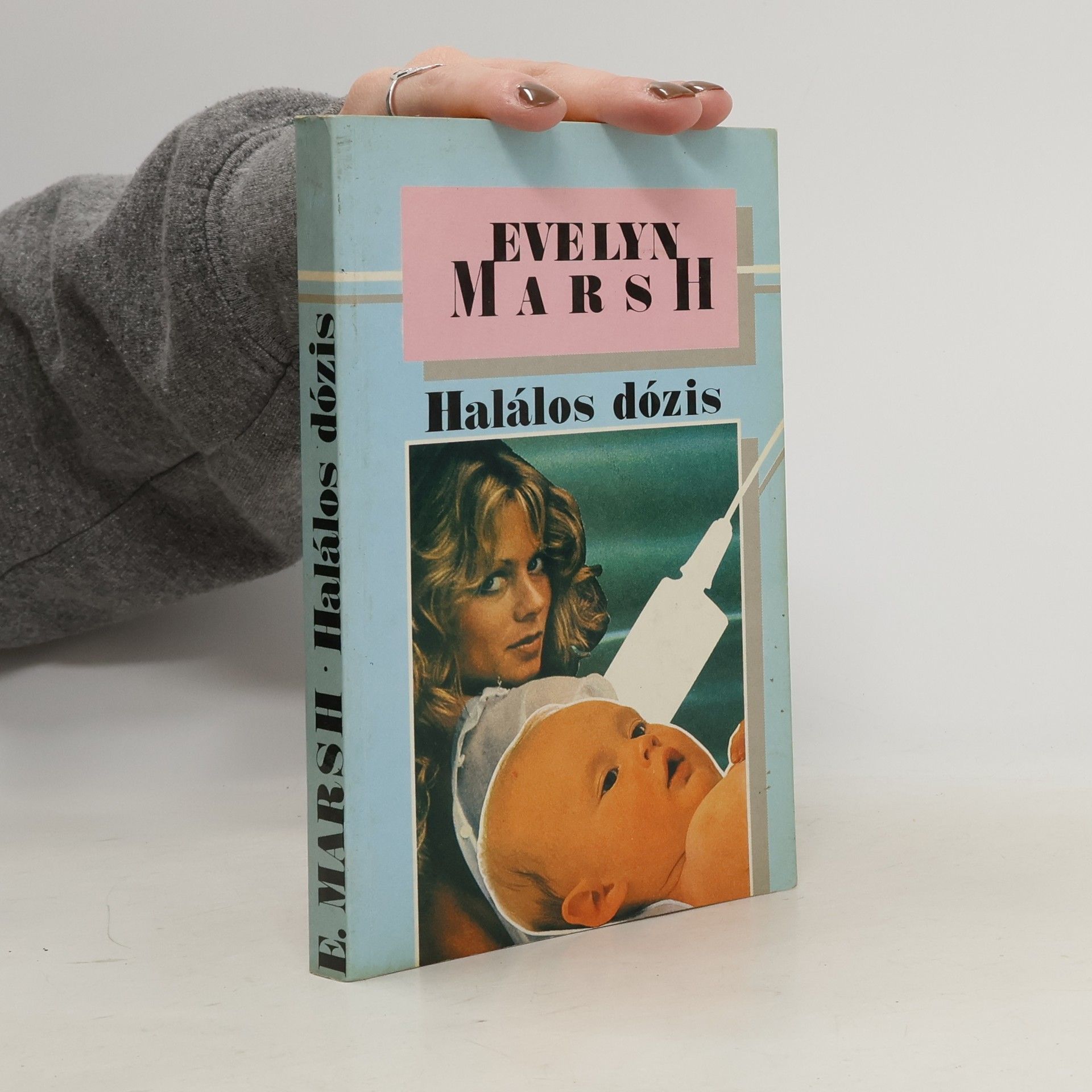 Evelyn Harsh Halálos dózis