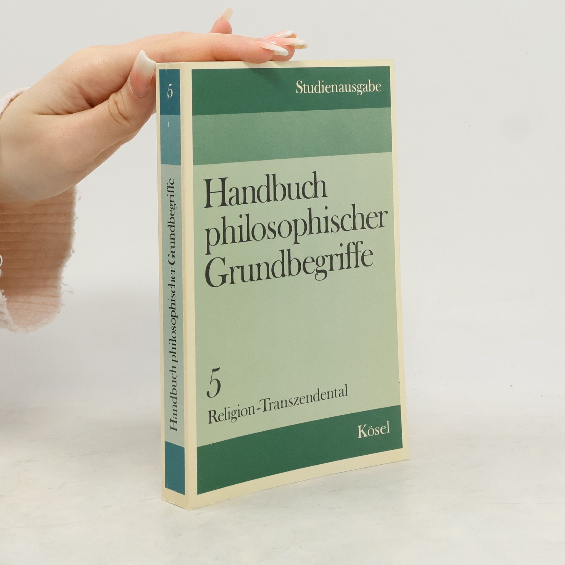 Handbuch philosophischer Grundbegriffe 5