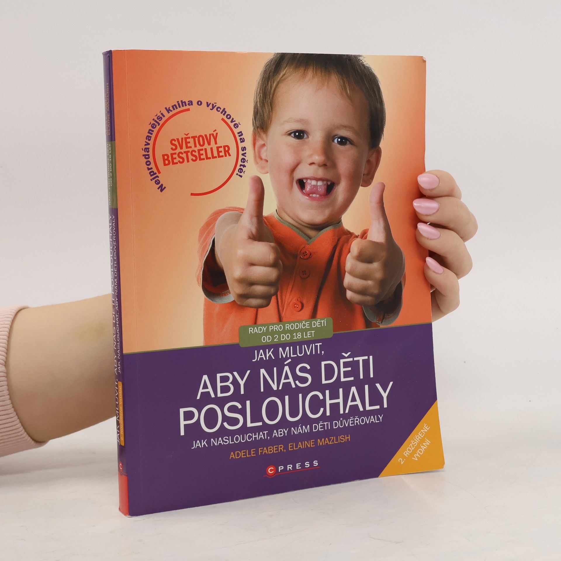 Adele Faber Jak mluvit, aby nás děti poslouchaly, jak naslouchat, aby nám děti důvěřovaly