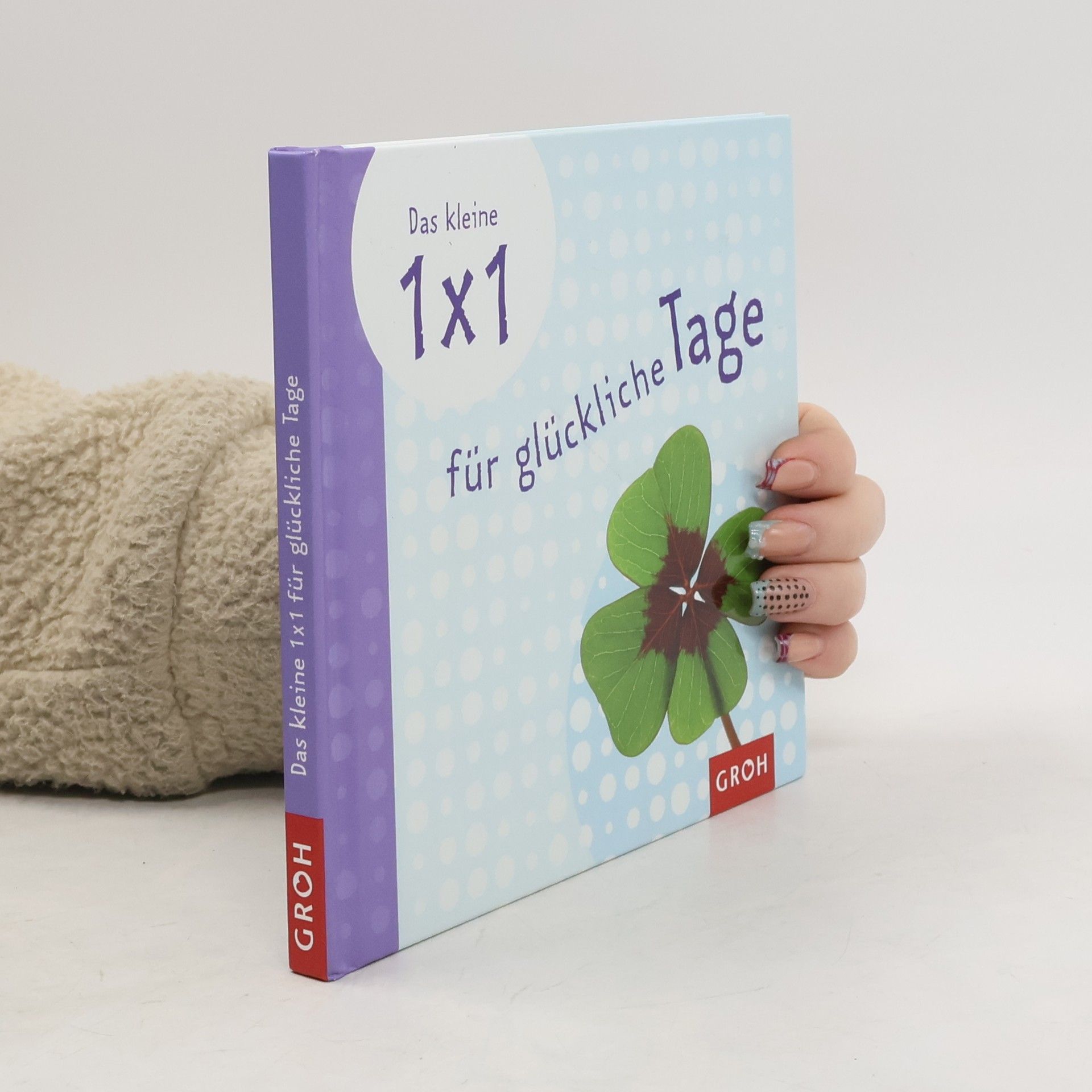 Nina Sandmann Das kleine 1 x 1 für glückliche Tage