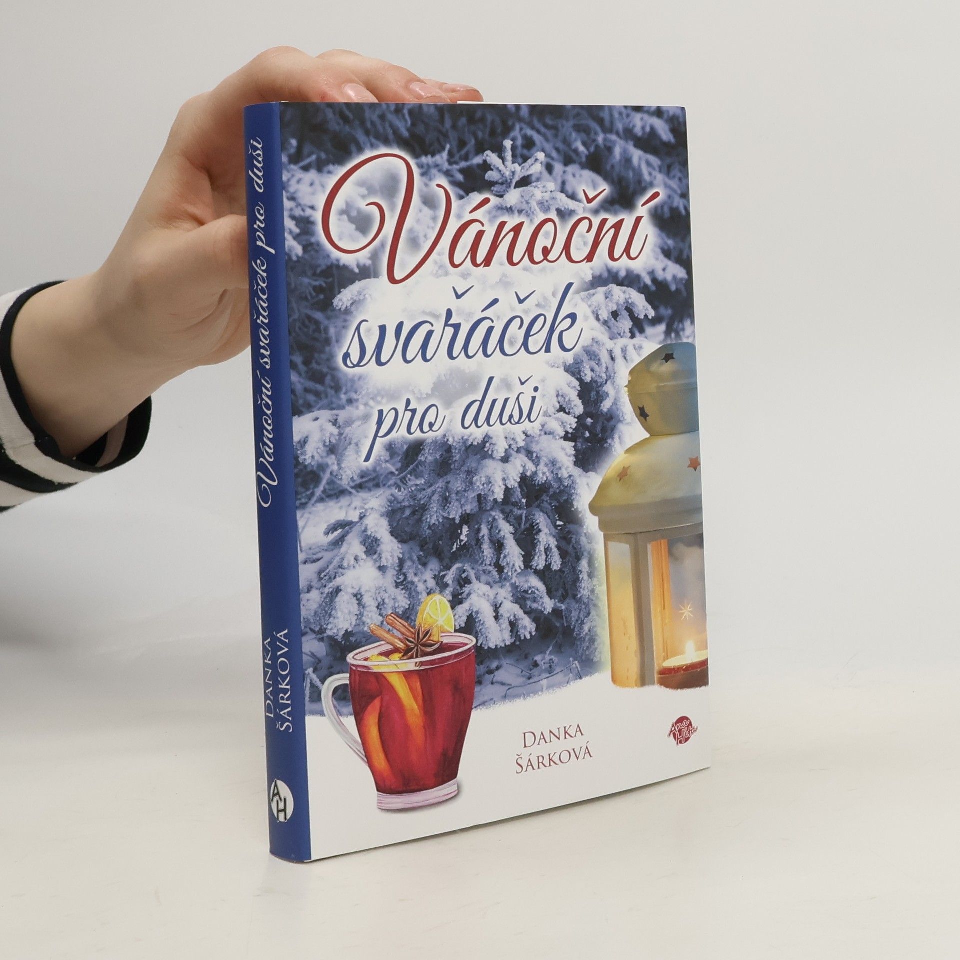 Danka Šárková Vánoční svařáček pro duši