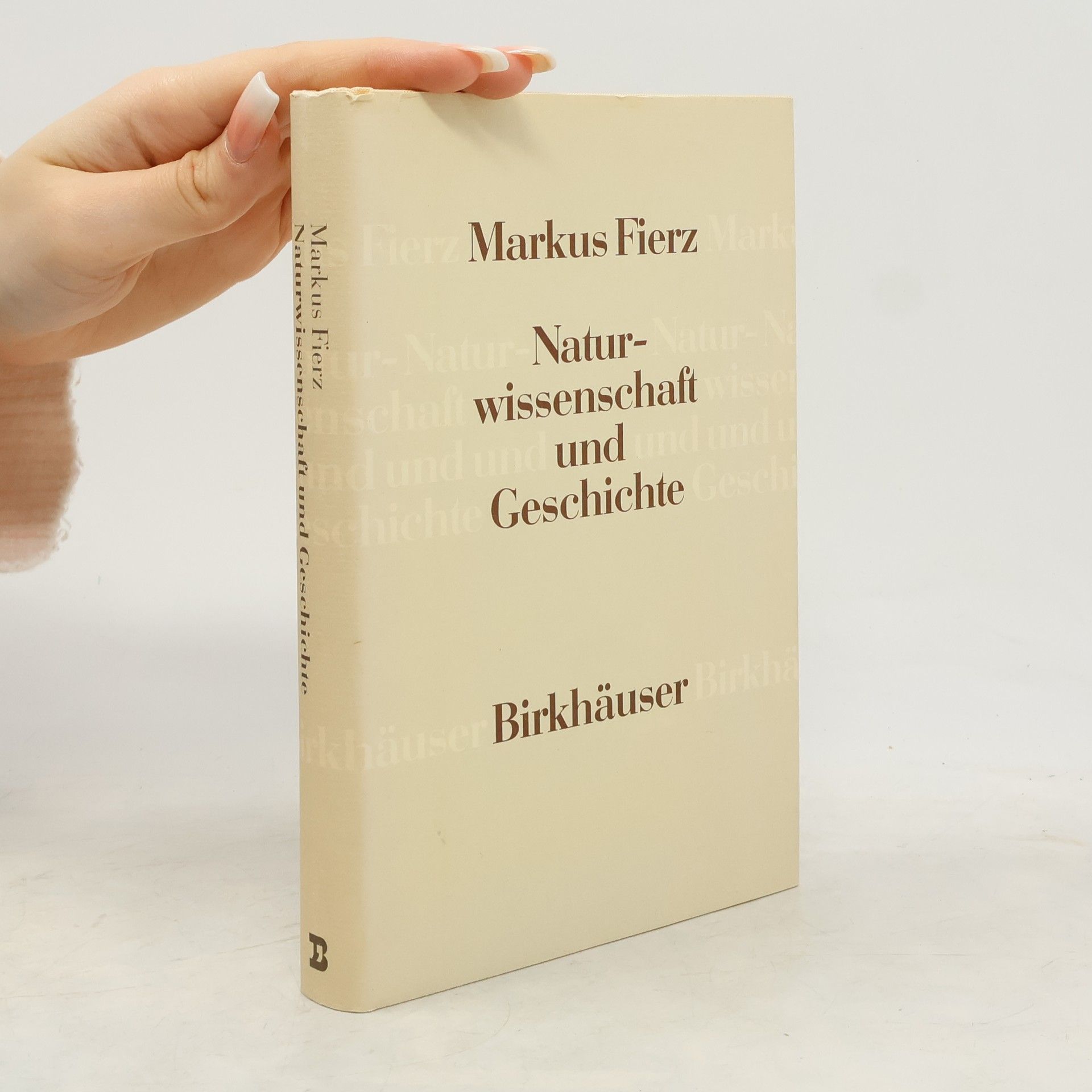 Markus Fierz Naturwissenschaft und Geschichte