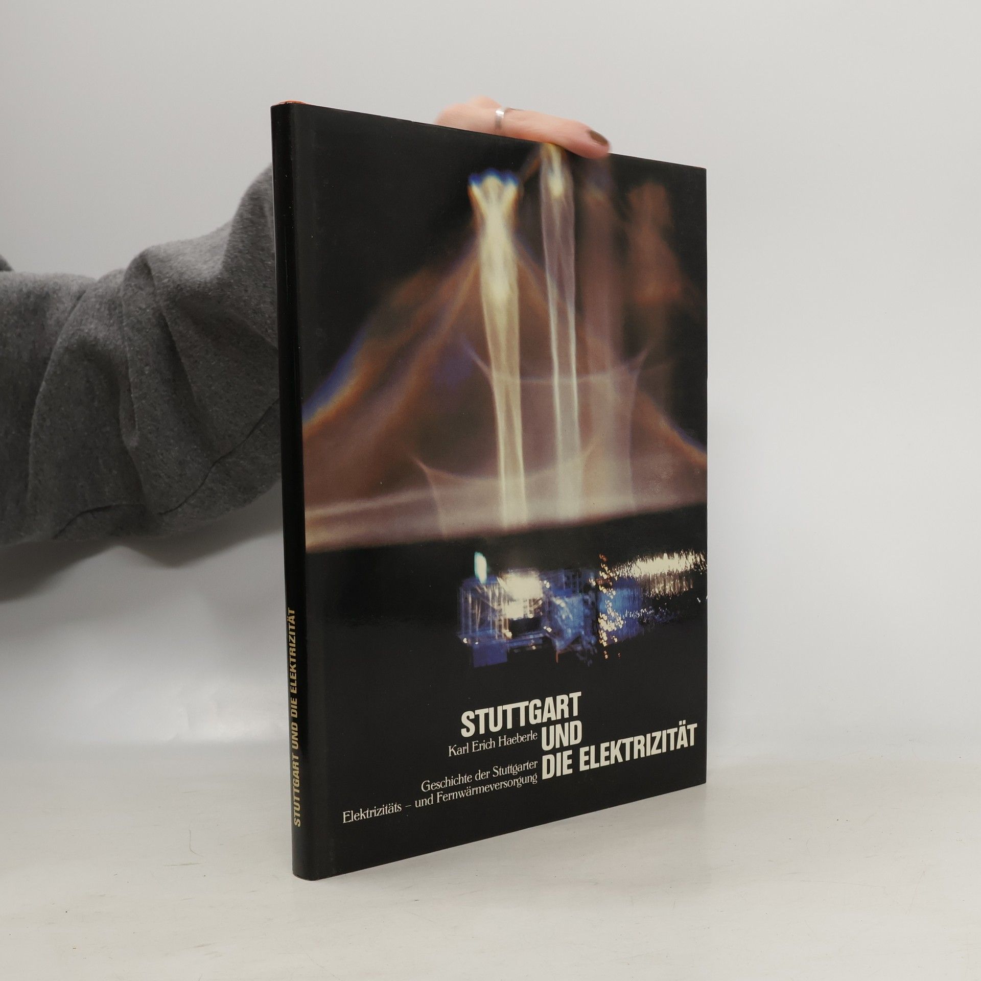 Karl Erich Haeberle Stuttgart und die Elektrizität