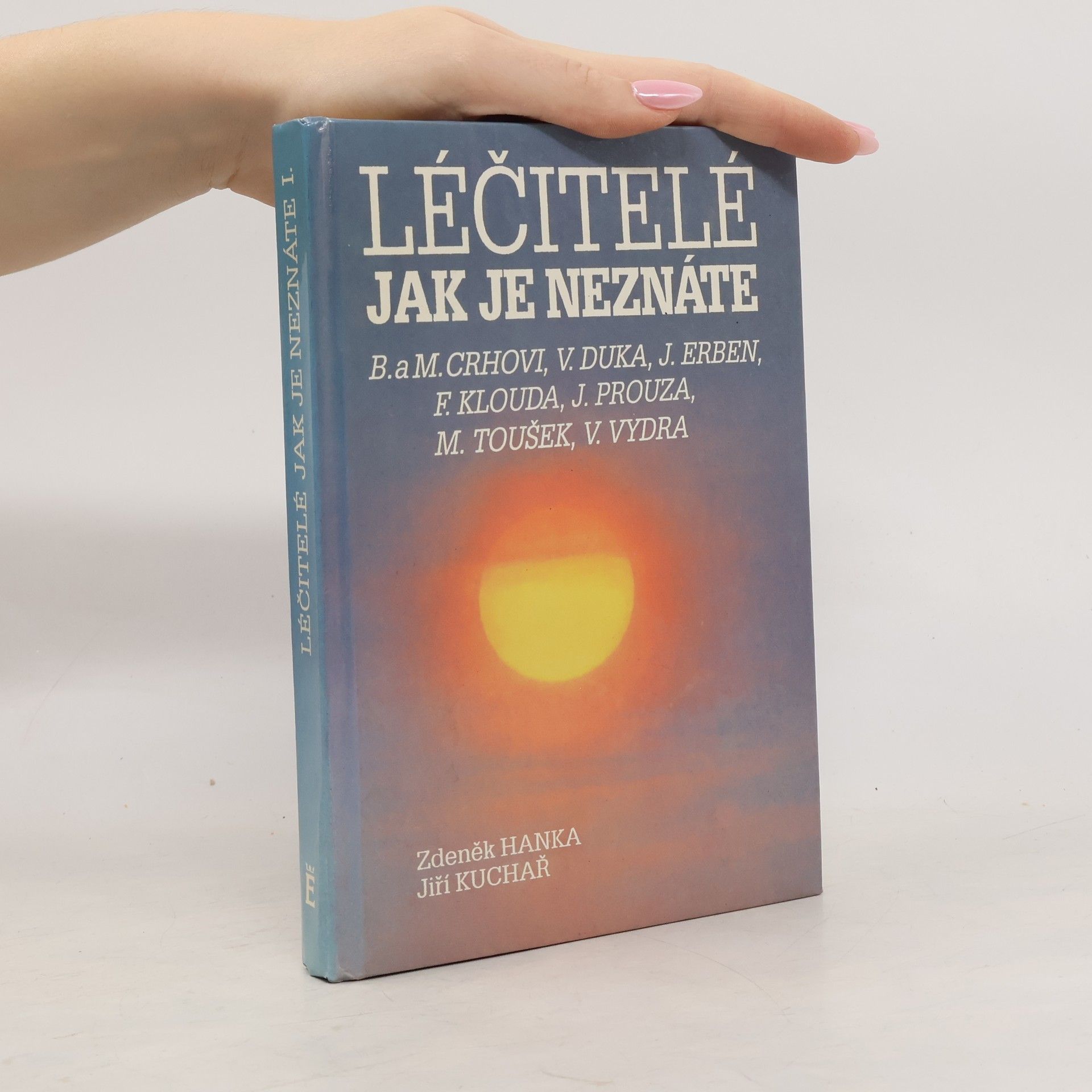 Zdeněk Hanka Léčitelé jak je neznáte